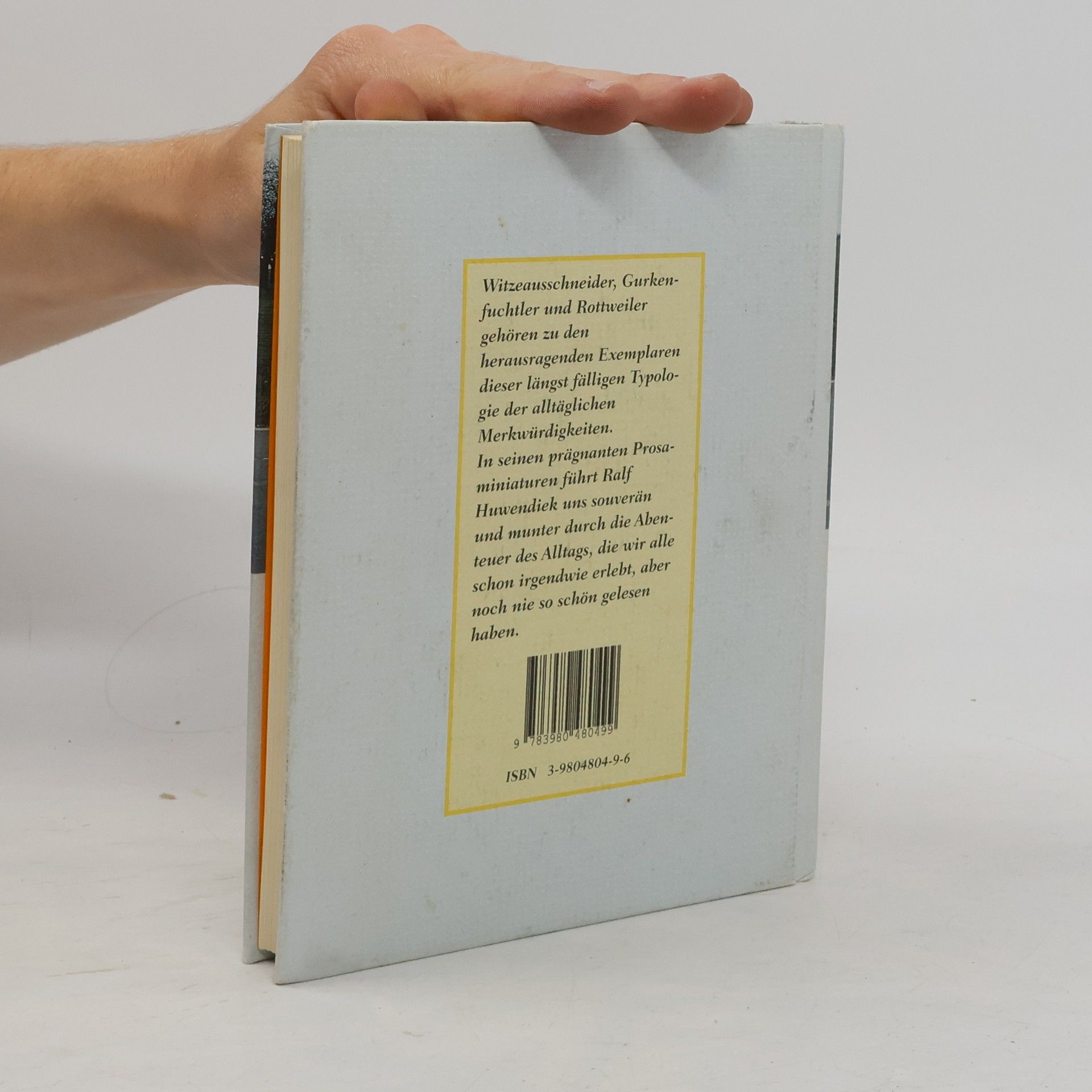 Ralf Huwendiek Witzeausschneider Gurkenfuchtler: Eine Typologie in 42 Geschichten