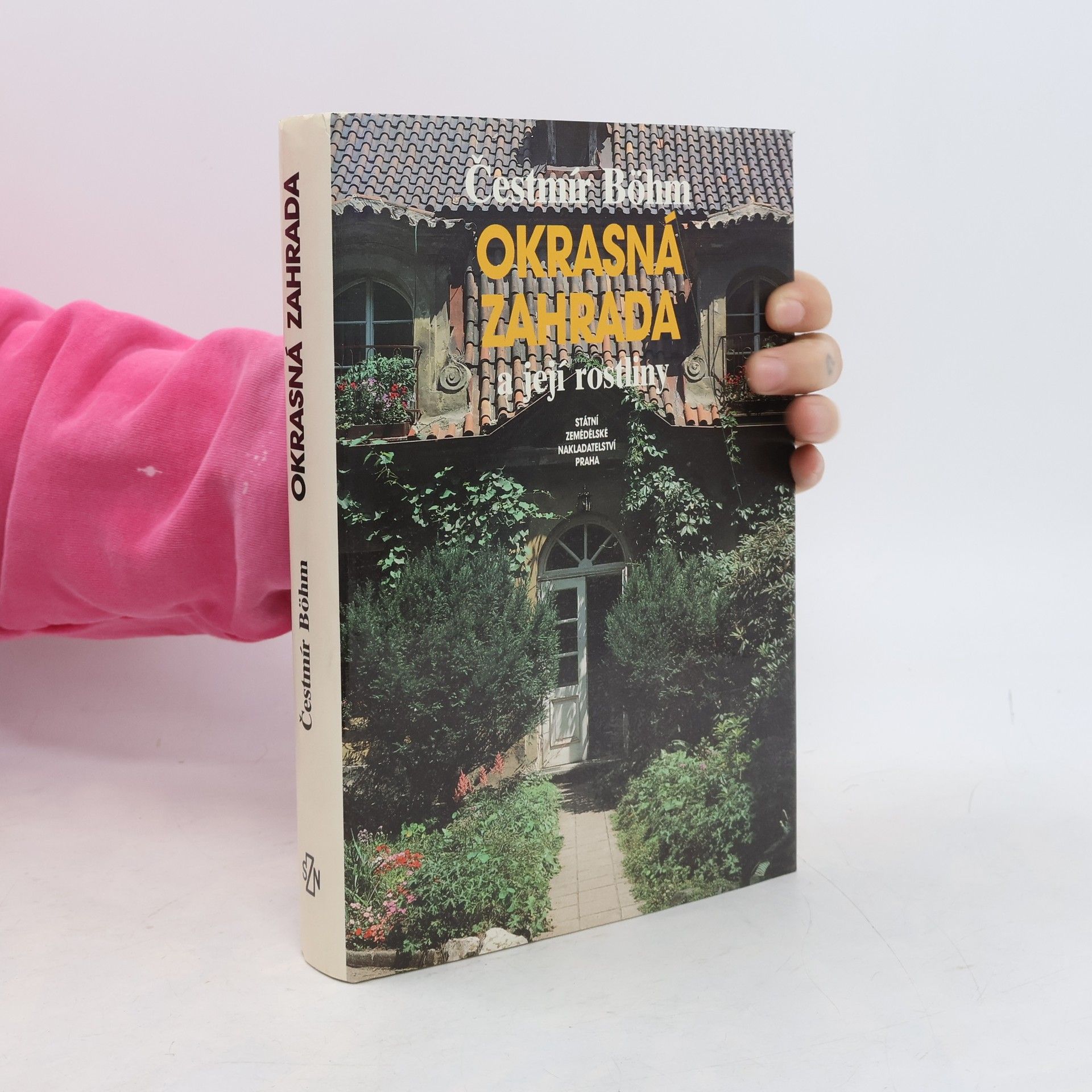 Čestmír Böhm Okrasná zahrada a její rostliny
