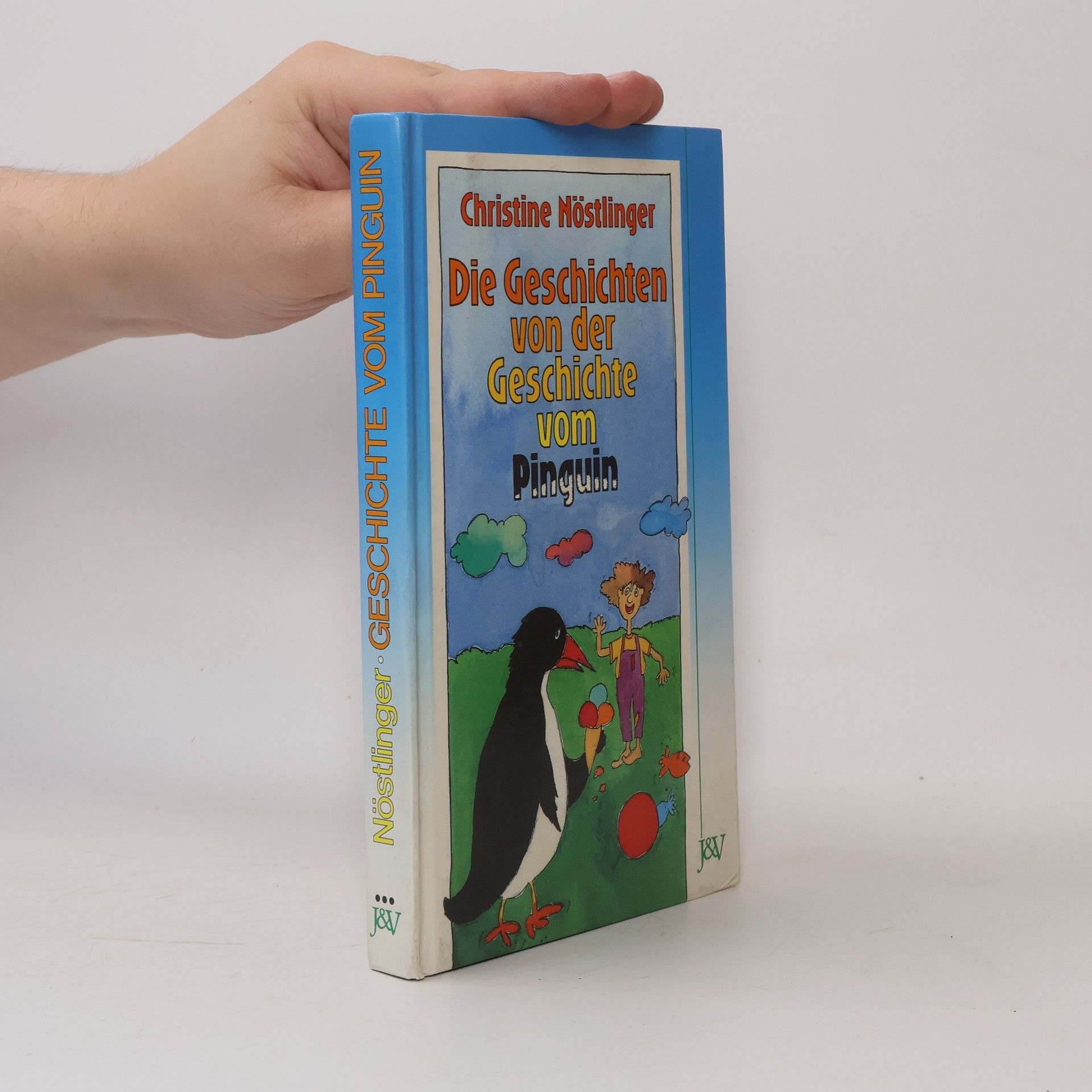 Christine Nöstlinger Die Geschichten von der Geschichte vom Pinguin