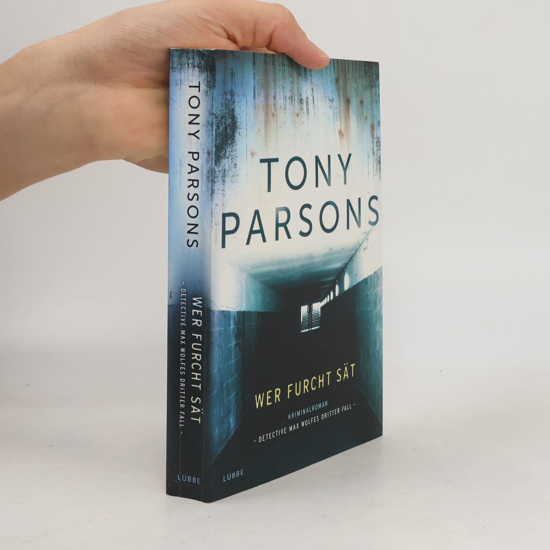 Tony Parsons Wer Furcht sät