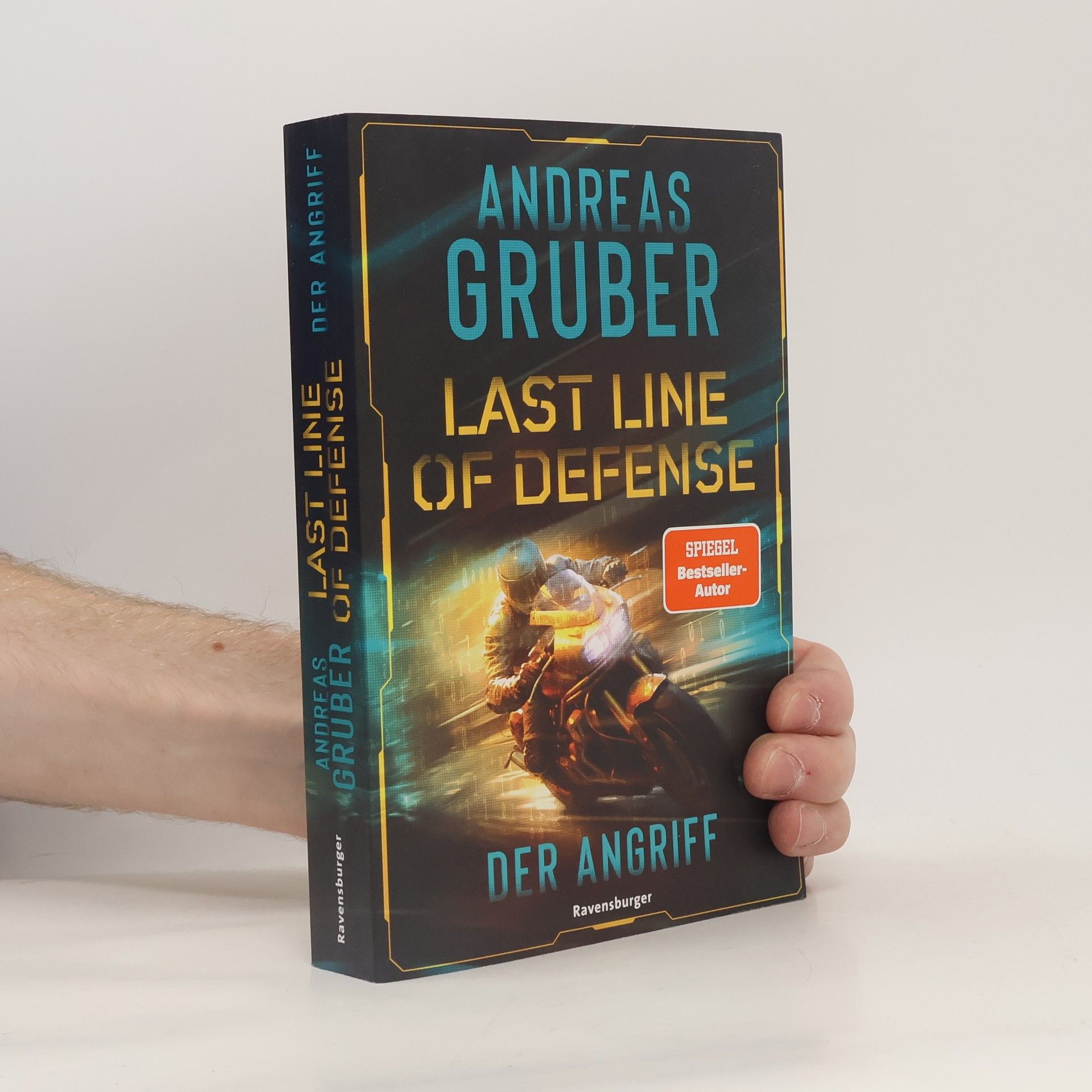 Andreas Gruber Last Line of Defense, Band 1: Der Angriff. Die neue Action-Thriller-Reihe von Nr. 1 SPIEGEL-Bestsellerautor Andreas Gruber!