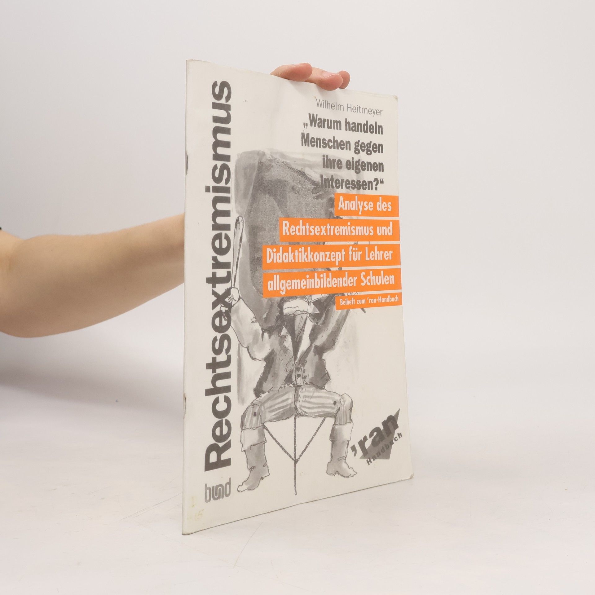 Wilhelm Heitmeyer ran-Handbuch: Rechtsextremismus