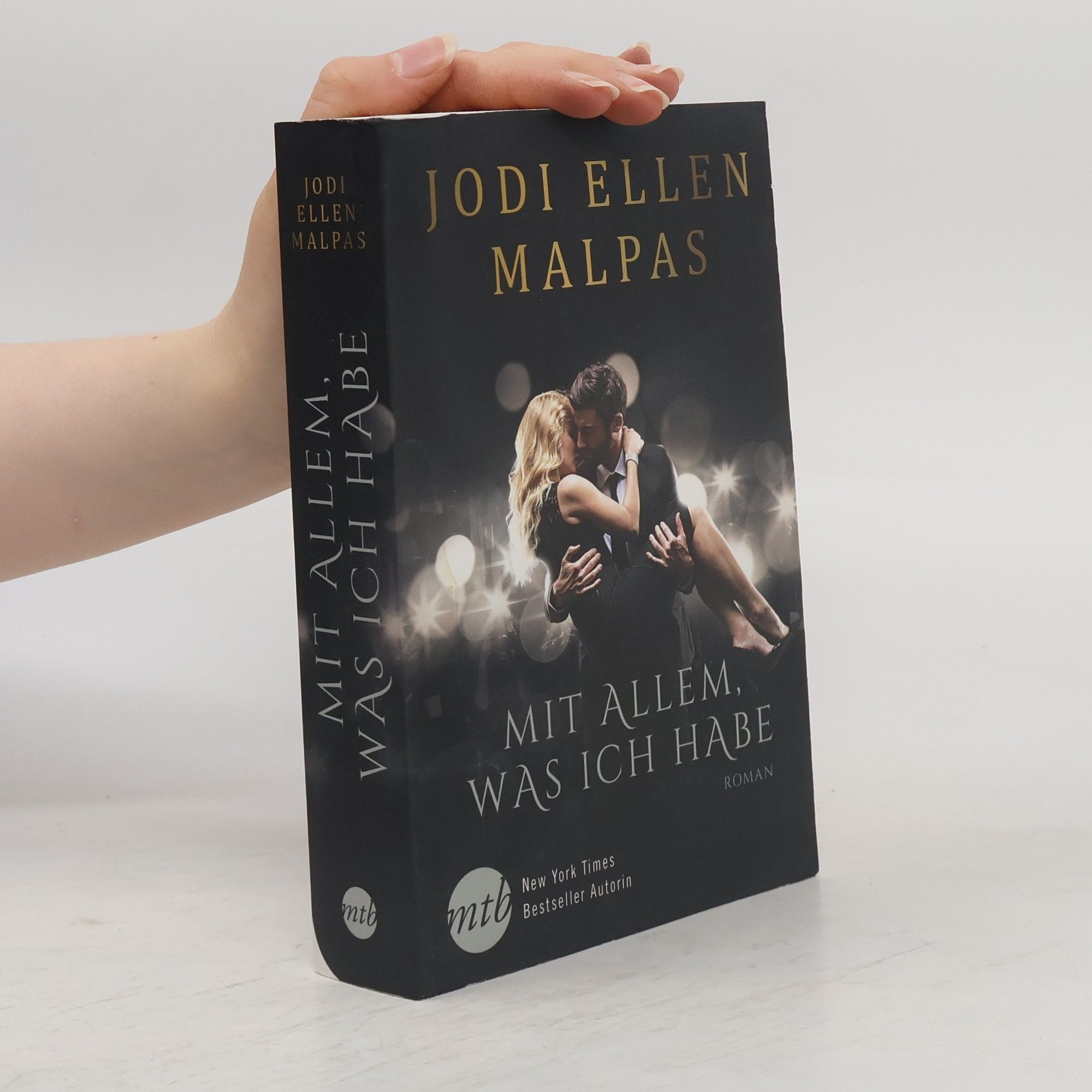 Jodi Ellen Malpas Mit allem, was ich habe