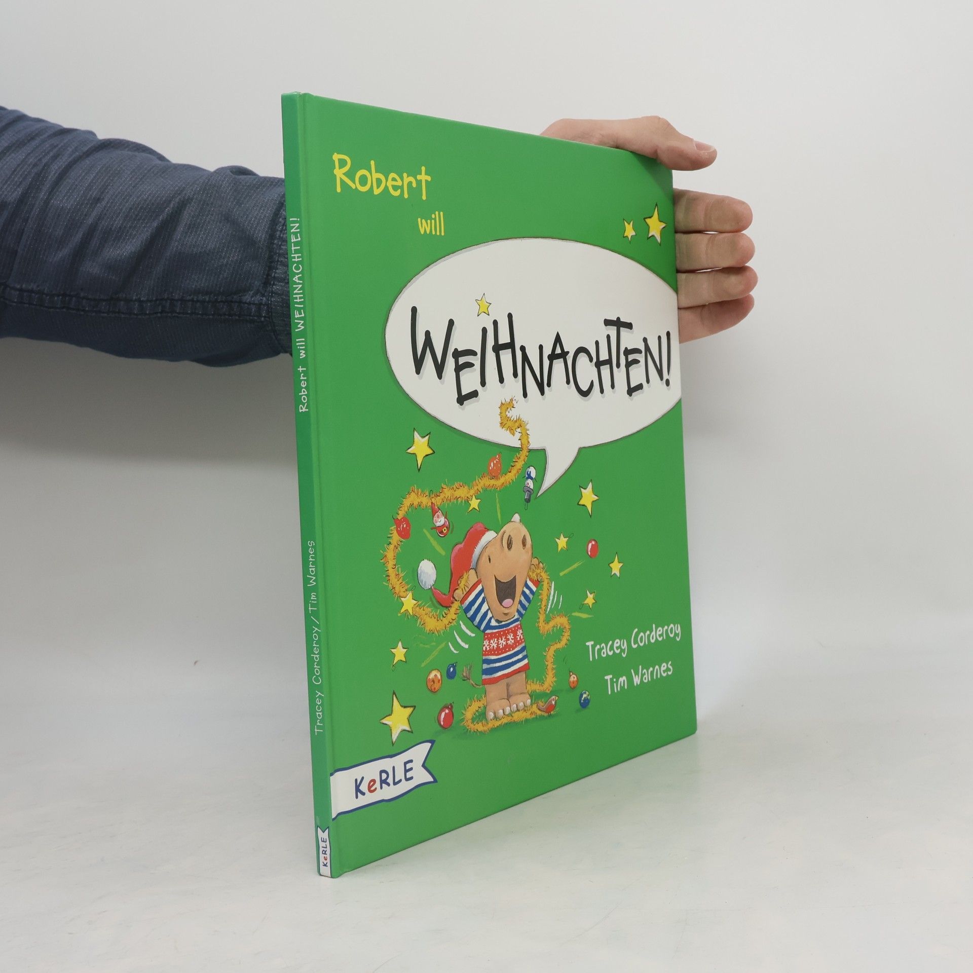 Tracey Corderoy Robert will Weihnachten!