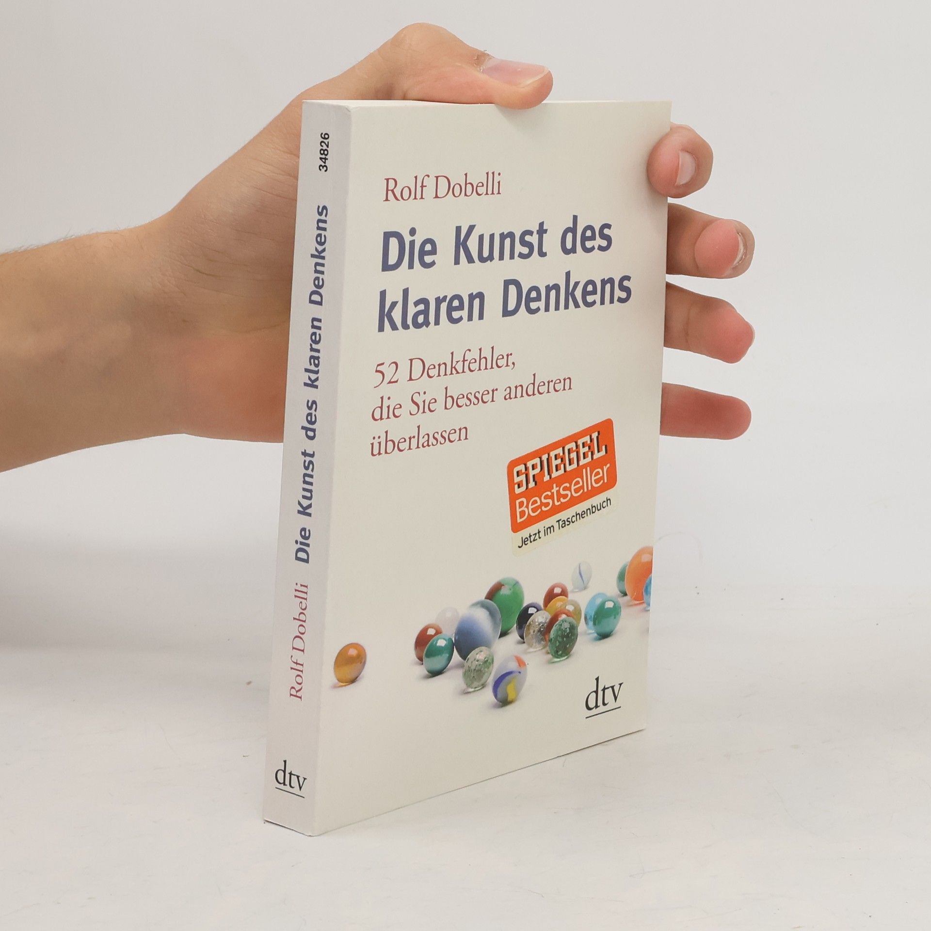 Rolf Dobelli Die Kunst des klaren Denkens