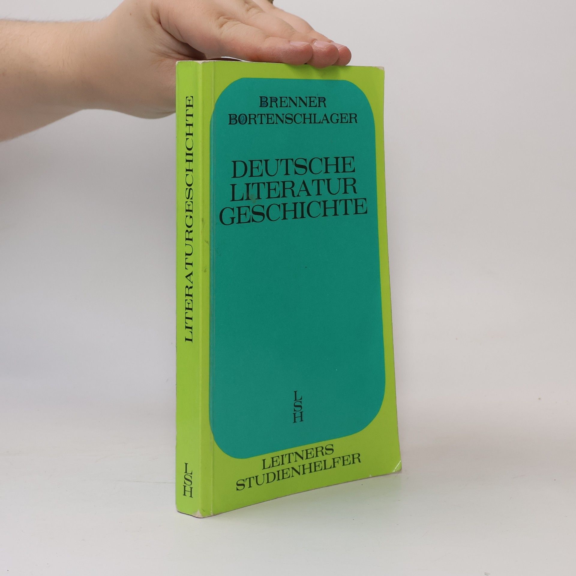 Wilhelm Bortenschlager Deutsche Literaturgeschichte. Von den Anfängen bis zum Beginn des 1. Weltkrieges