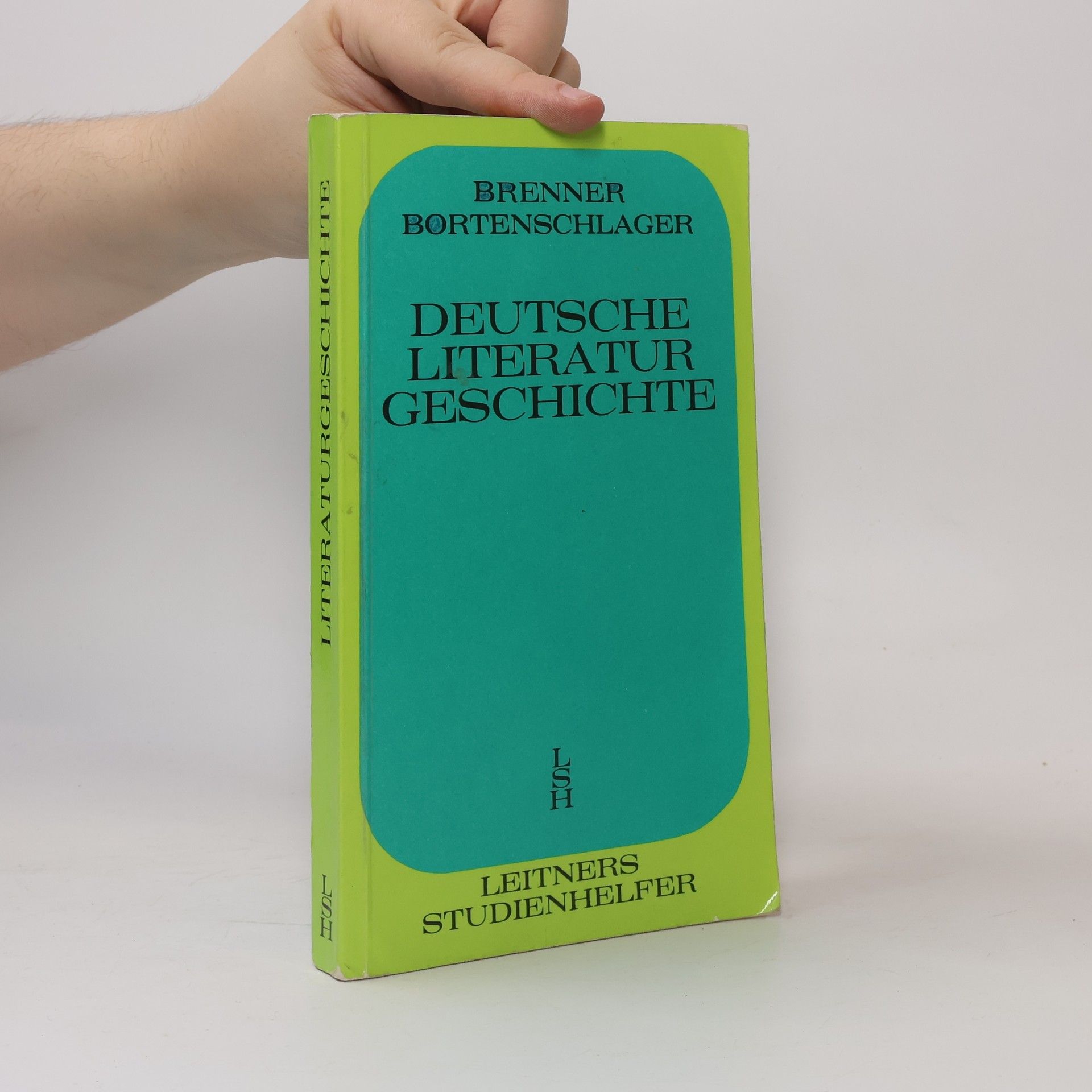 Wilhelm Bortenschlager Deutsche Literaturgeschichte. Von den Anfängen bis zum Beginn des 1. Weltkrieges