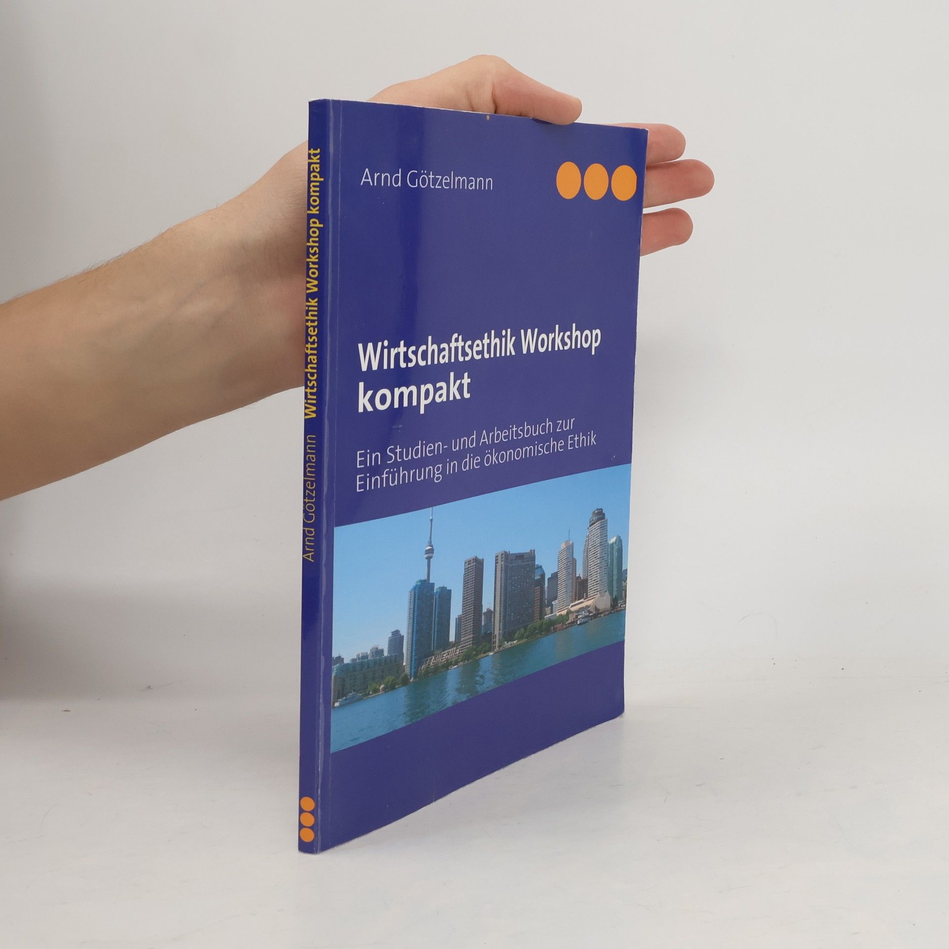 Arnd Götzelmann Wirtschaftsethik Workshop kompakt
