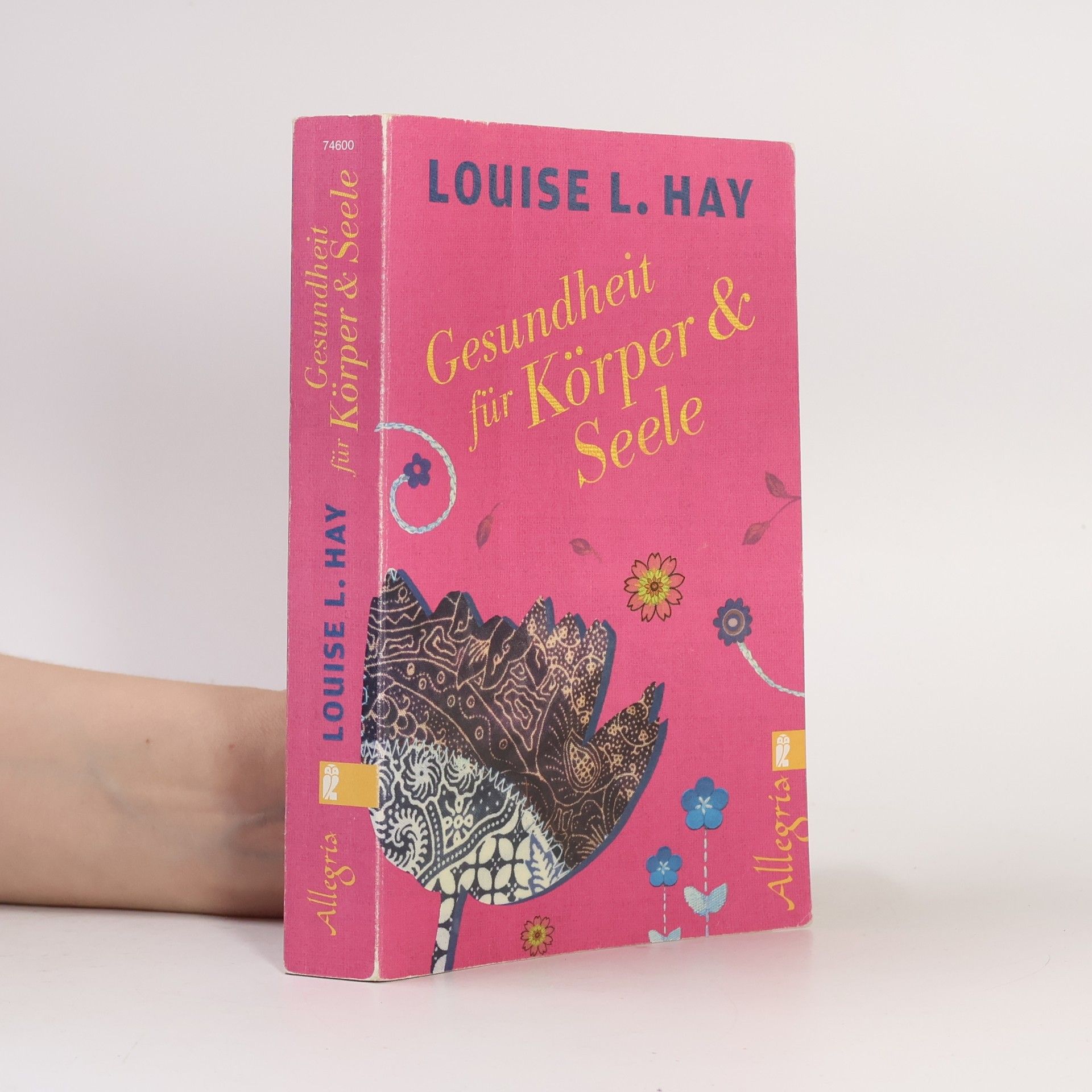 Louise Lynn Hay Gesundheit für Körper und Seele