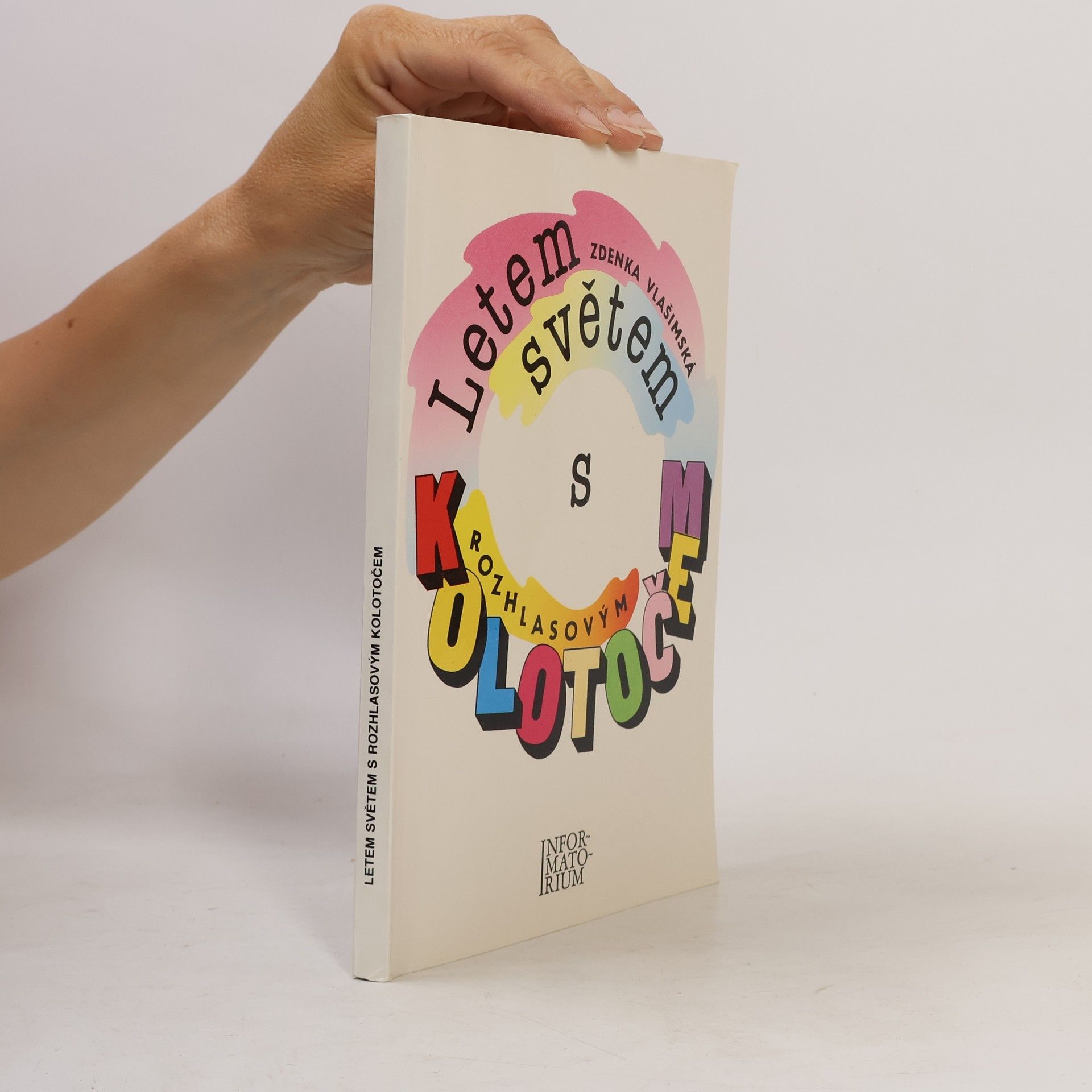 Zdenka Vlašimská Letem světem s rozhlasovým Kolotočem