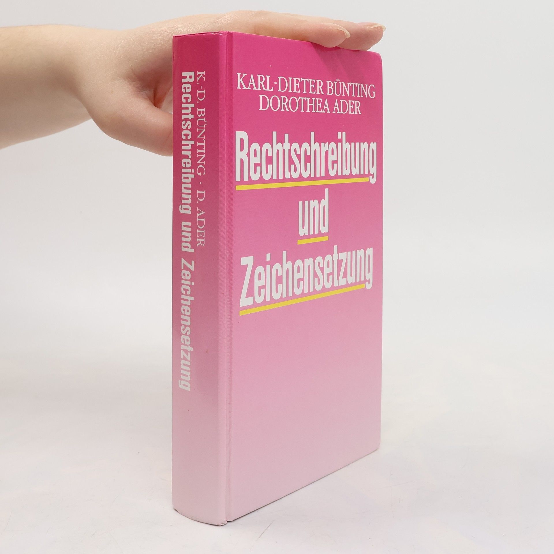 Karl-Dieter Bünting Rechtschreibung und Zeichensetzung
