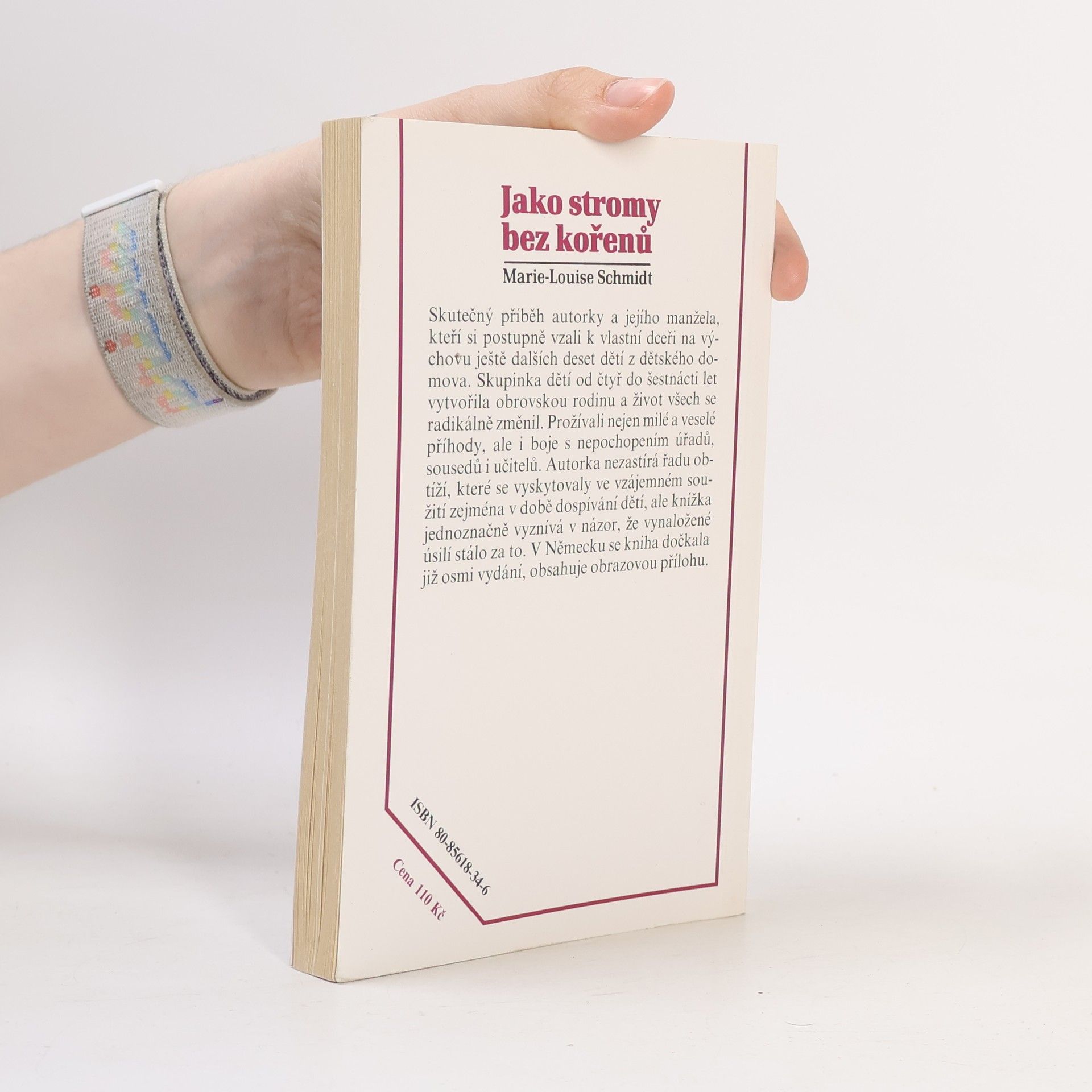 Marie Luise Schmidt Jako stromy bez kořenů