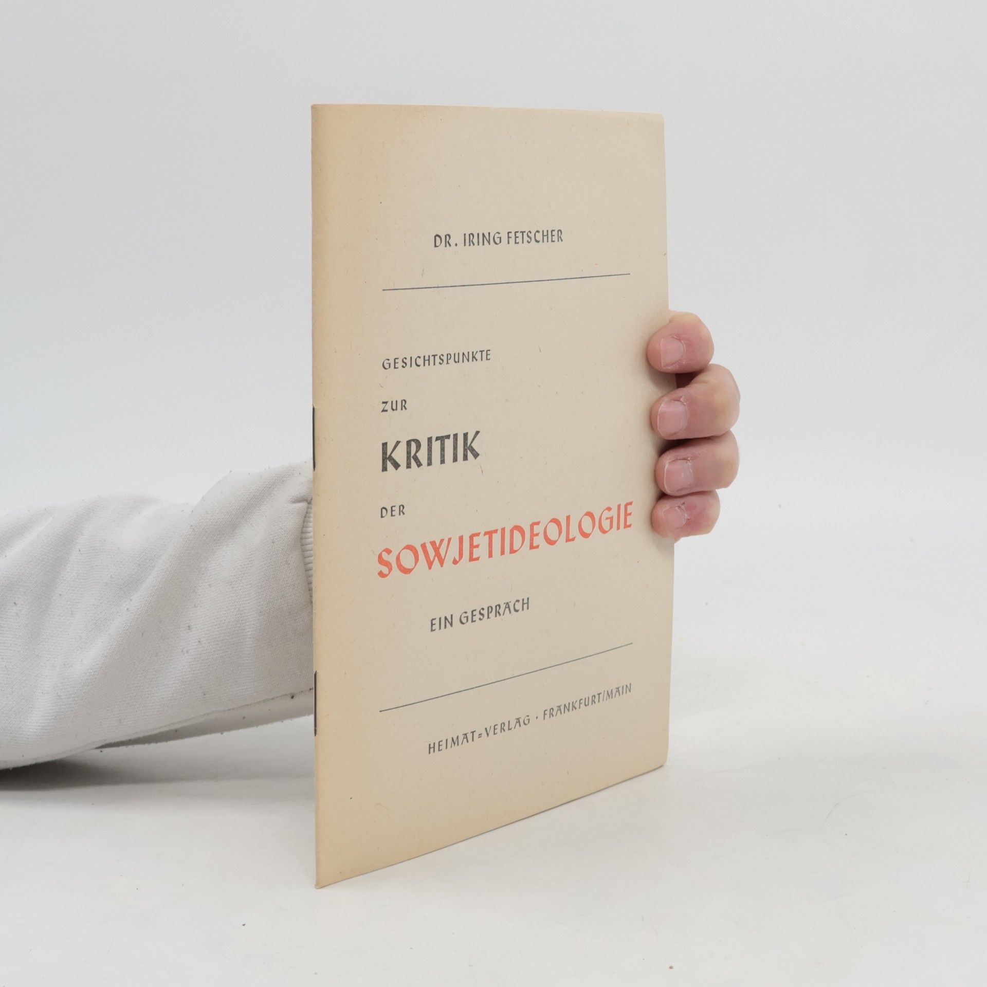 Iring Fetscher Gesichtspunkte zur Kritik der Sowjetideologie