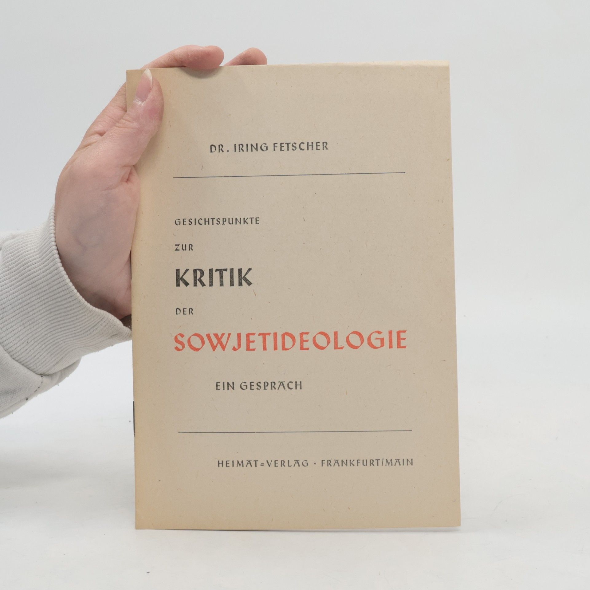 Iring Fetscher Gesichtspunkte zur Kritik der Sowjetideologie