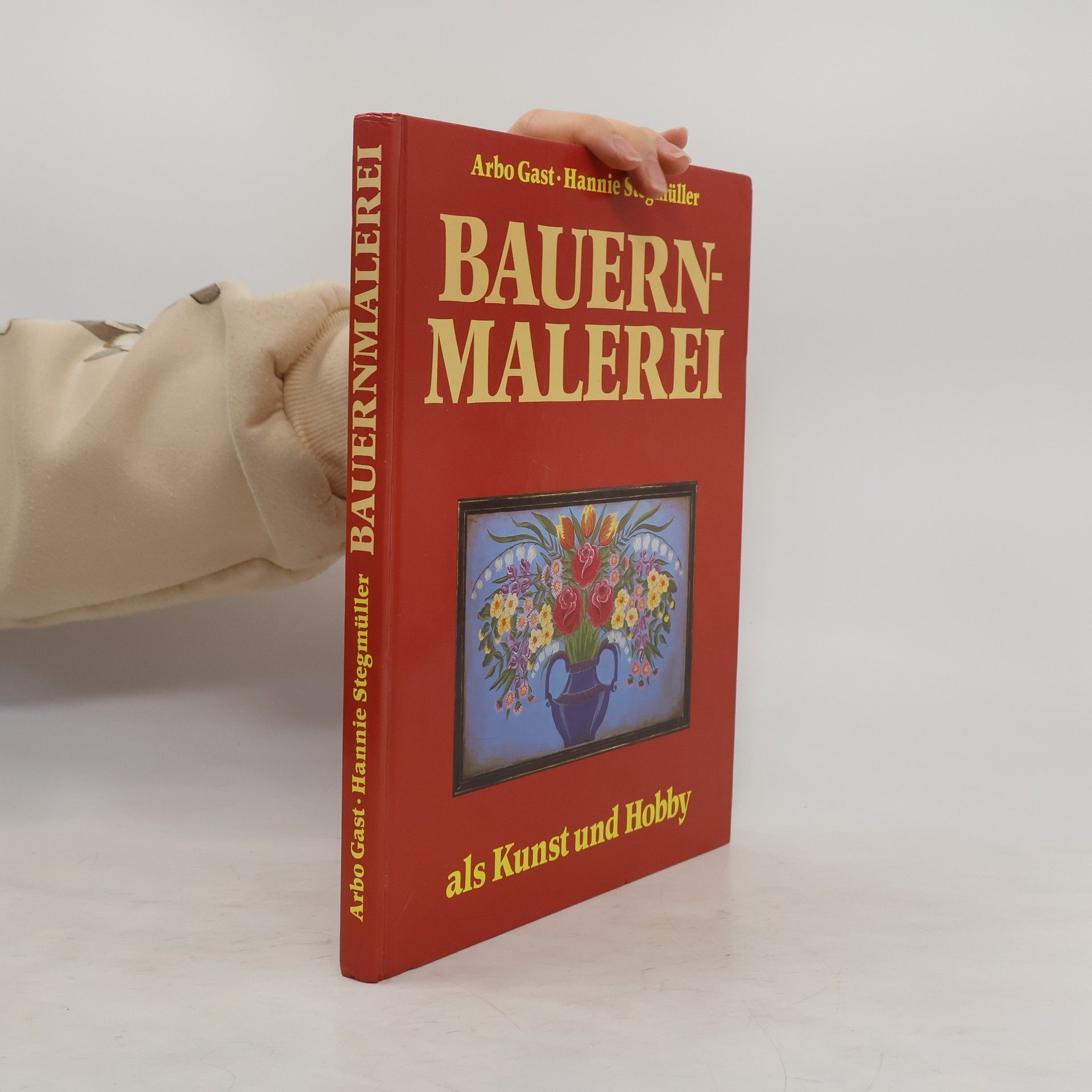 Arbo Gast Bauernmalerei als Kunst und Hobby