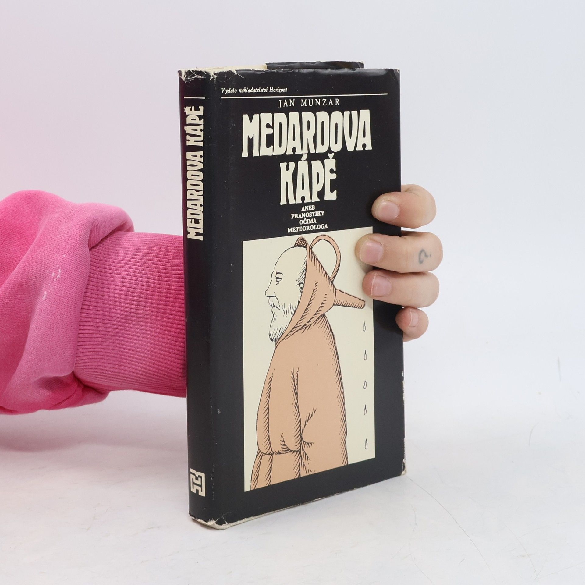 Jan Munzar Medardova kápě aneb Pranostiky očima meteorologa