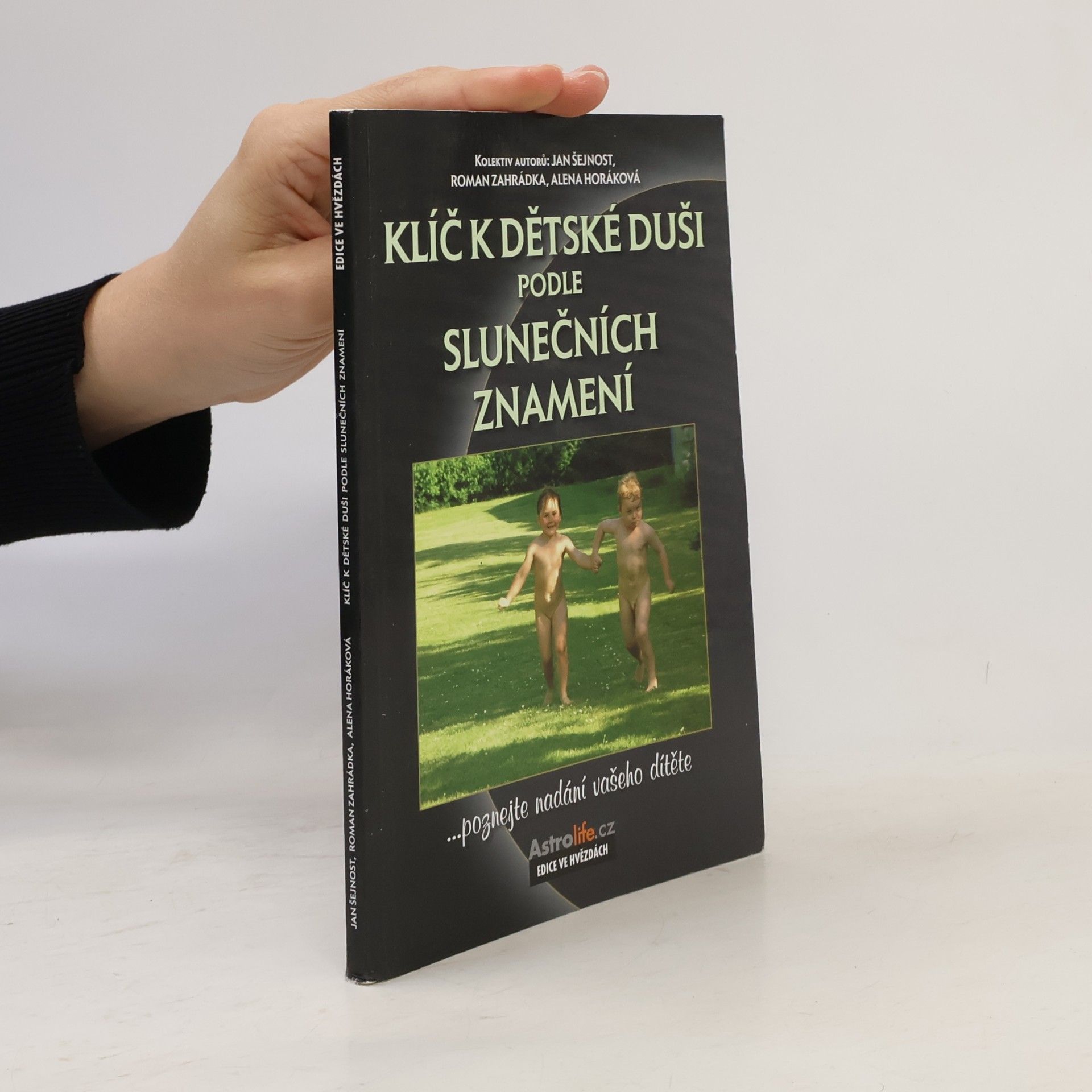 Jan Šejnost Klíč k dětské duši podle slunečních znamení
