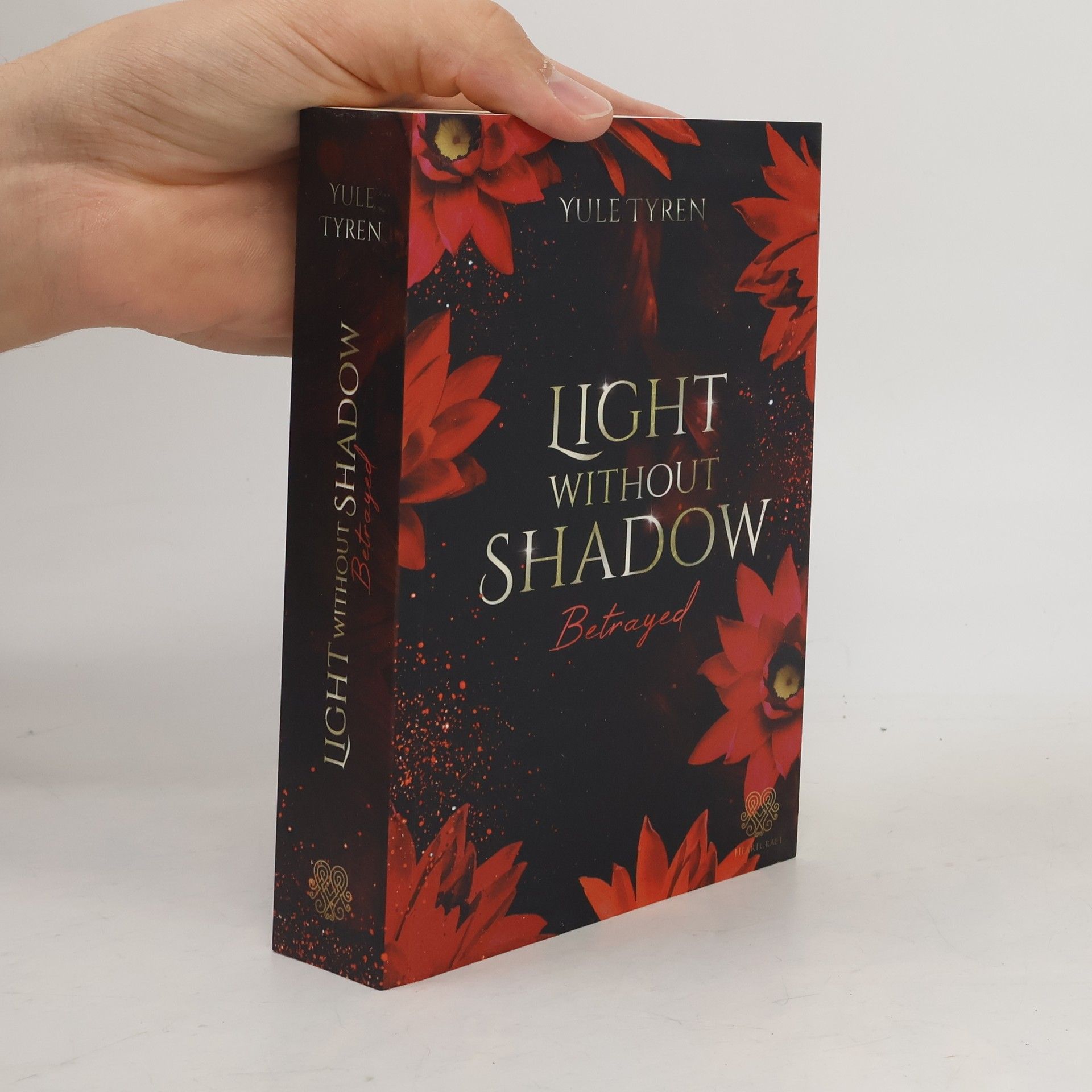 Yule Tyren Light Without Shadow - Betrayed (New Adult)