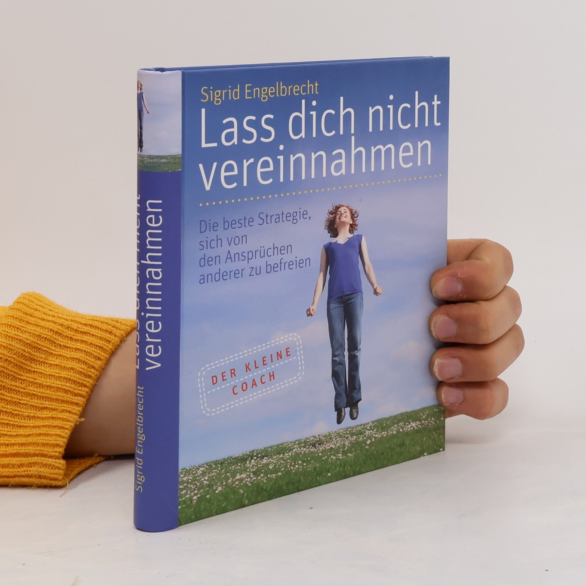 Sigrid Engelbrecht Lass dich nicht vereinnahmen