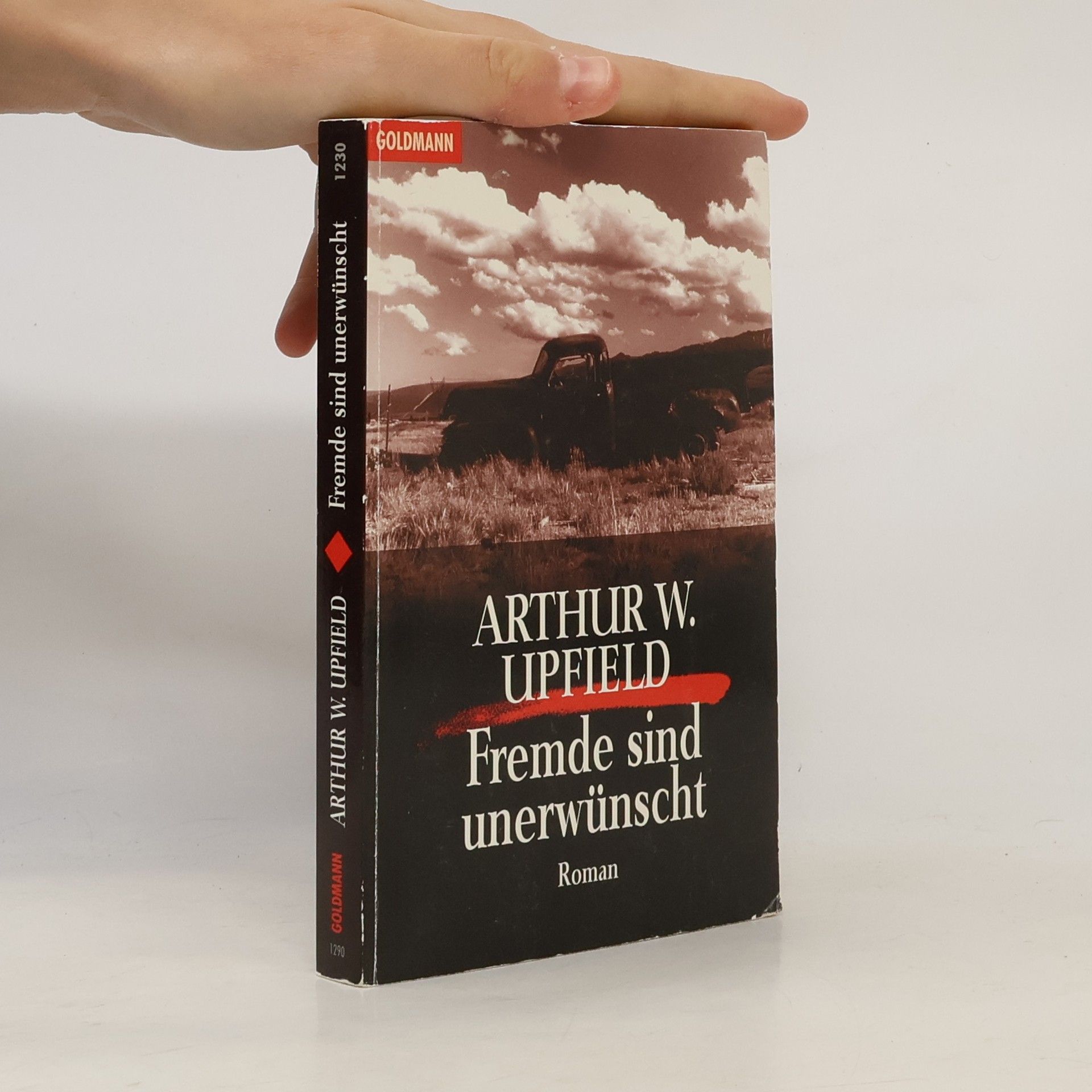 Arthur W. Upfield Fremde sind unerwünscht