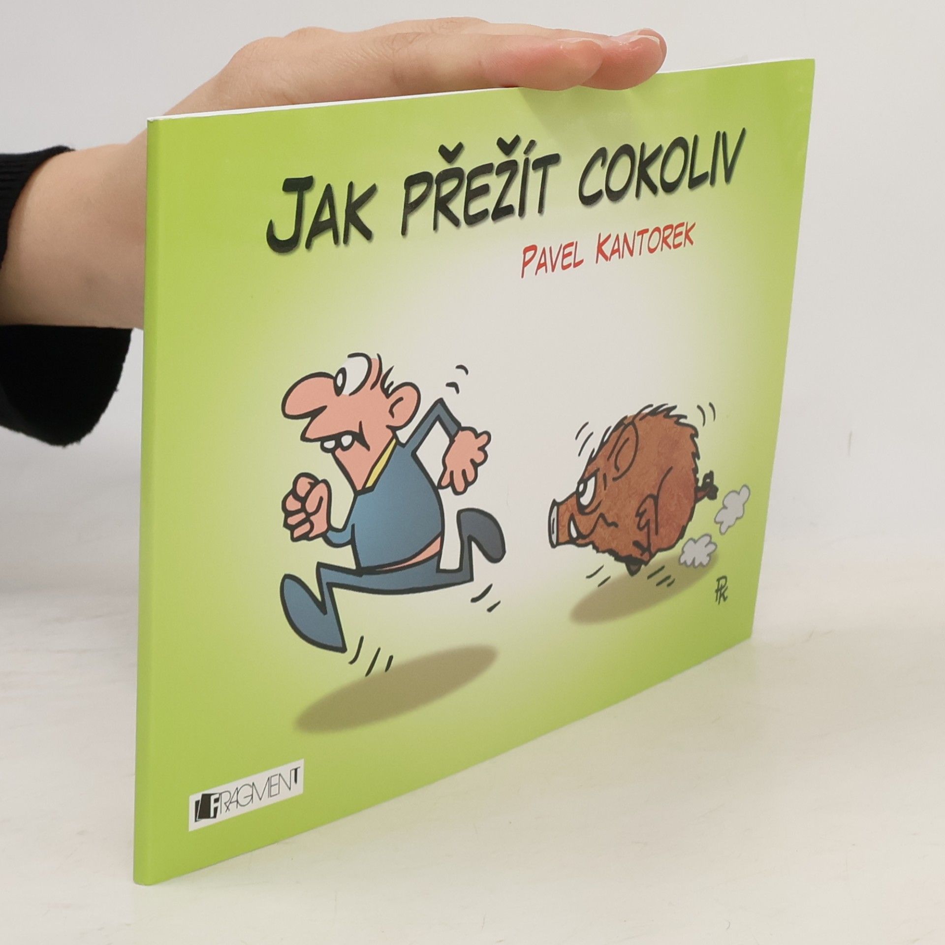 Pavel Kantorek Jak přežít cokoliv