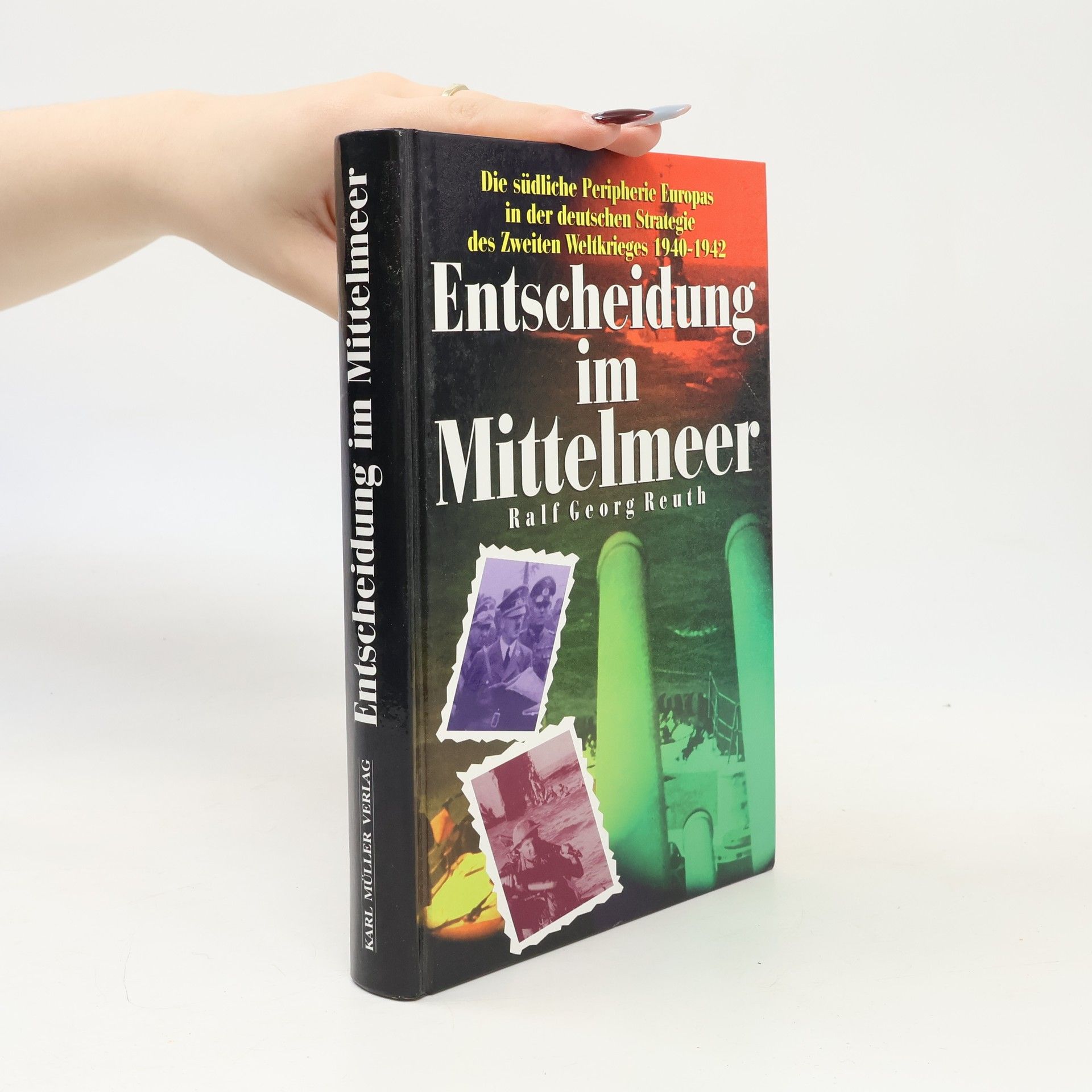 Ralf Georg Reuth Entscheidung im Mittelmeer