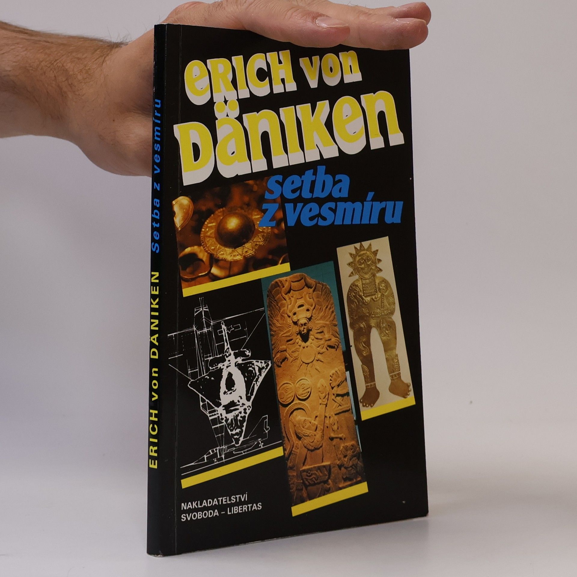 Erich von Däniken Setba z vesmíru. Stopy a plány mimozemských civilizací