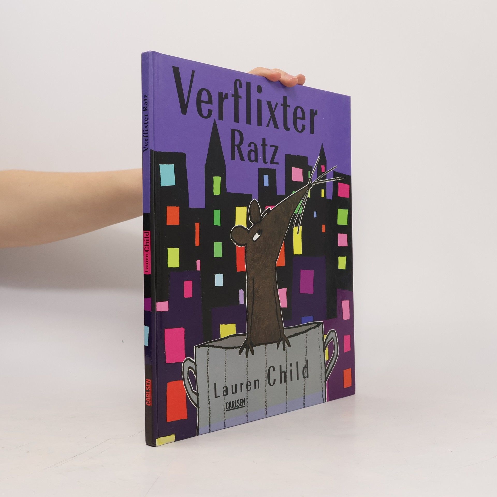 Lauren Child Verflixter Ratz