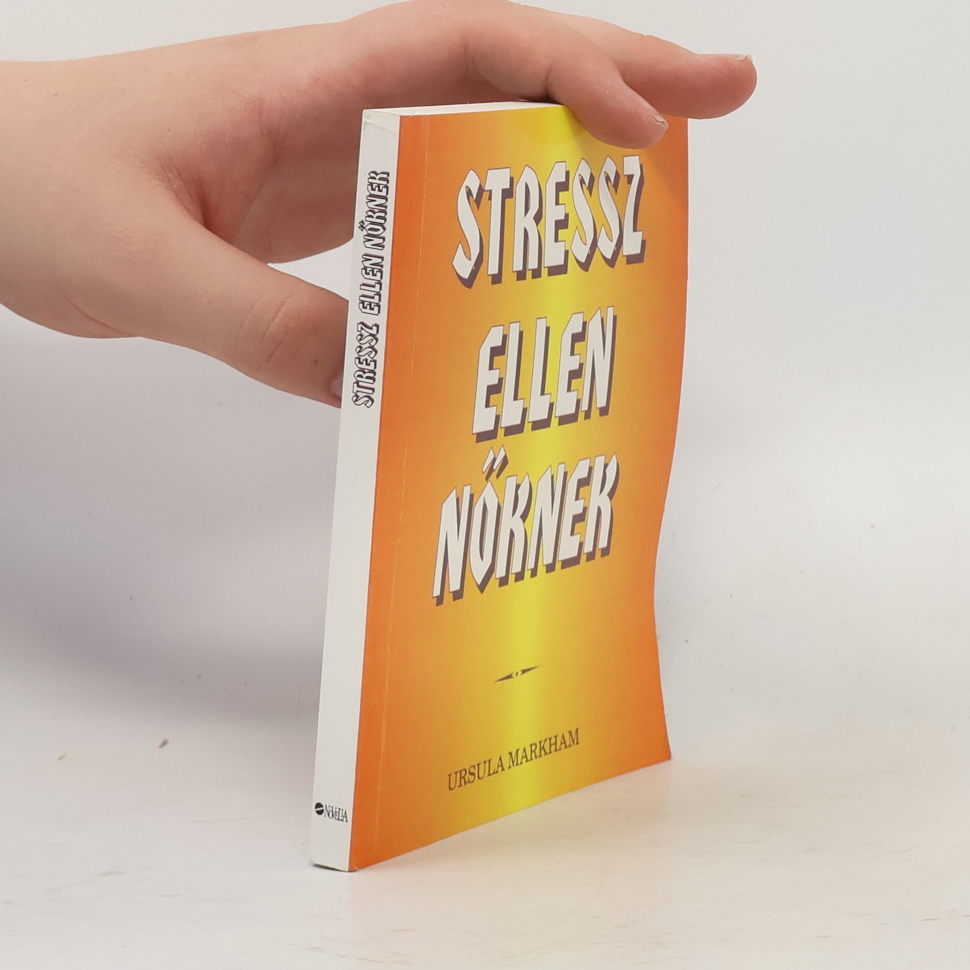 Ursula Markham Stressz Ellen Nőnek