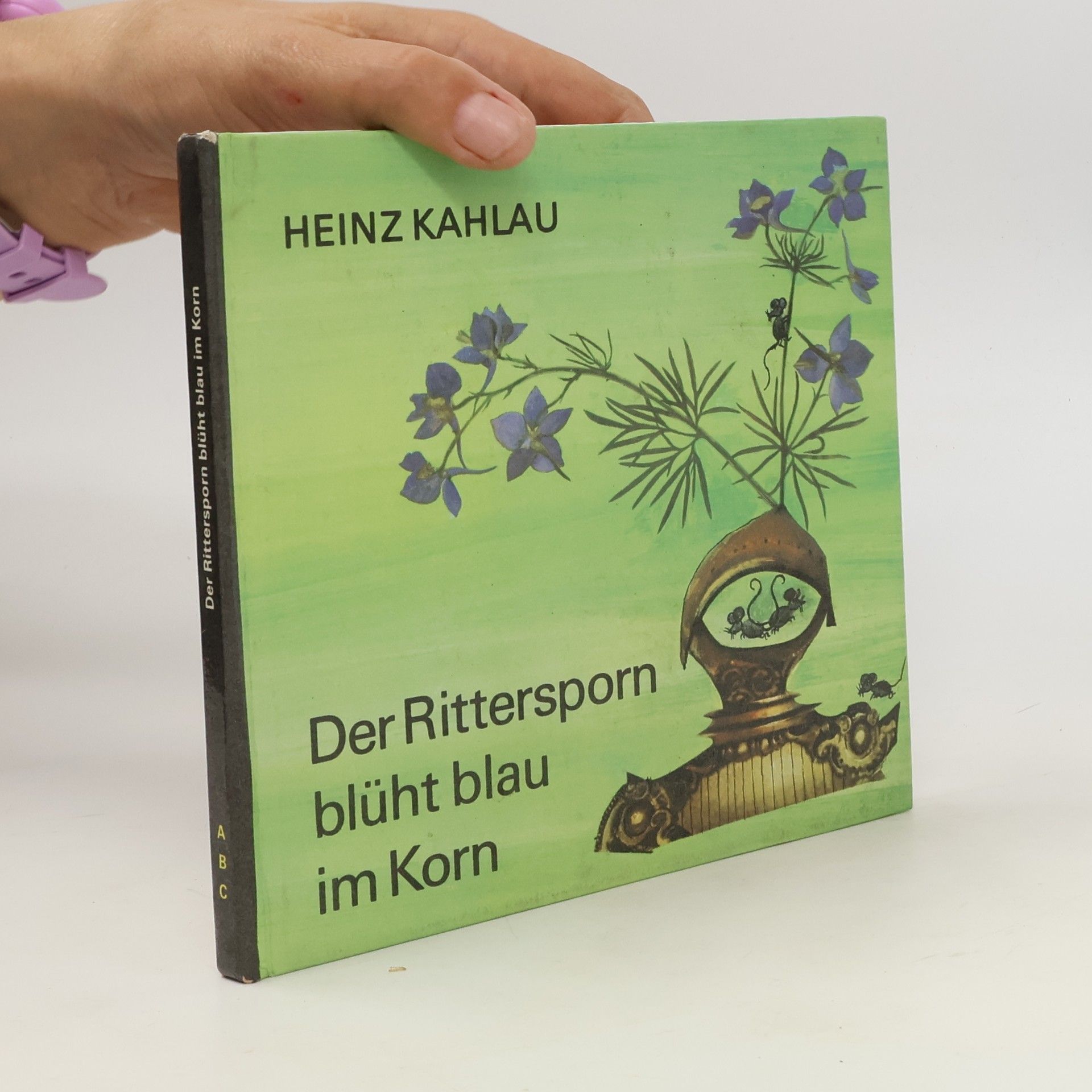 Heinz Kahlau Der Rittersporn blüht blau im Korn