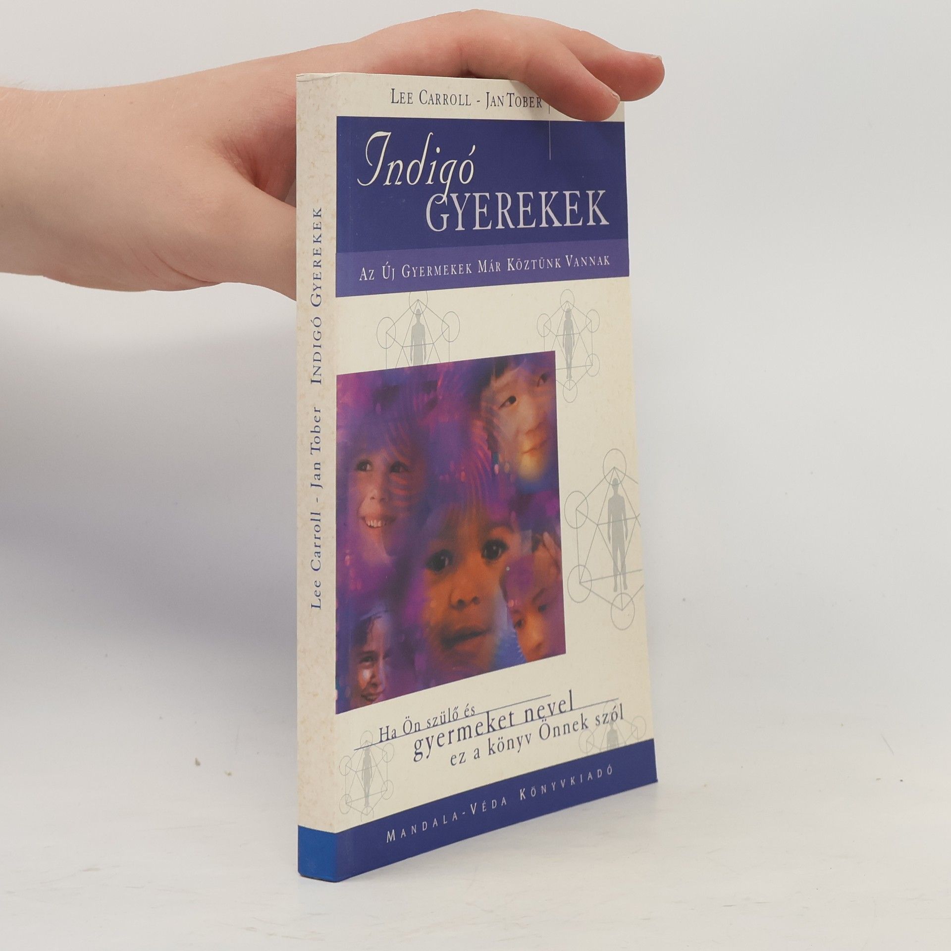 Jan Tober Indigó Gyerekek