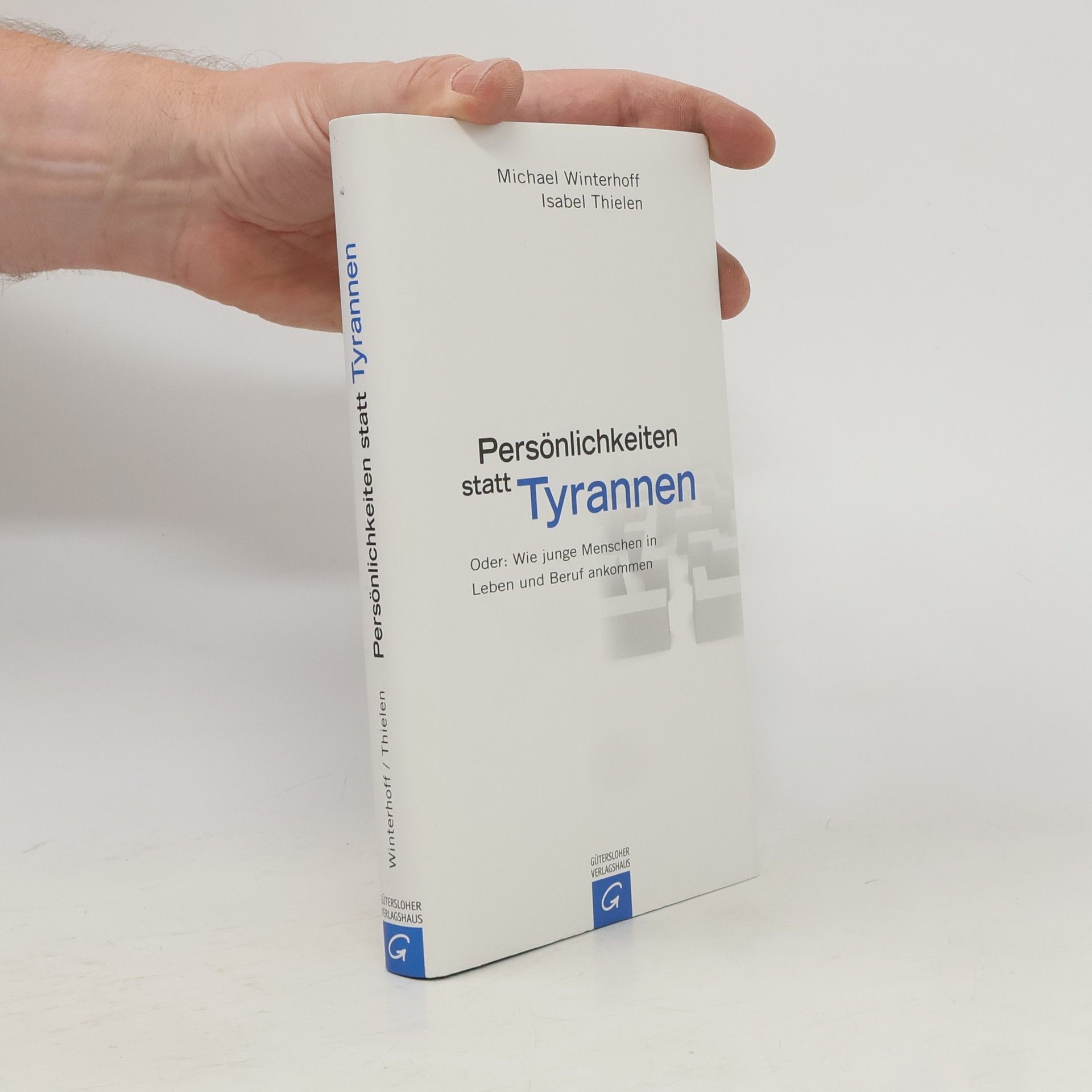 Isabel Thielen Persönlichkeiten statt Tyrannen