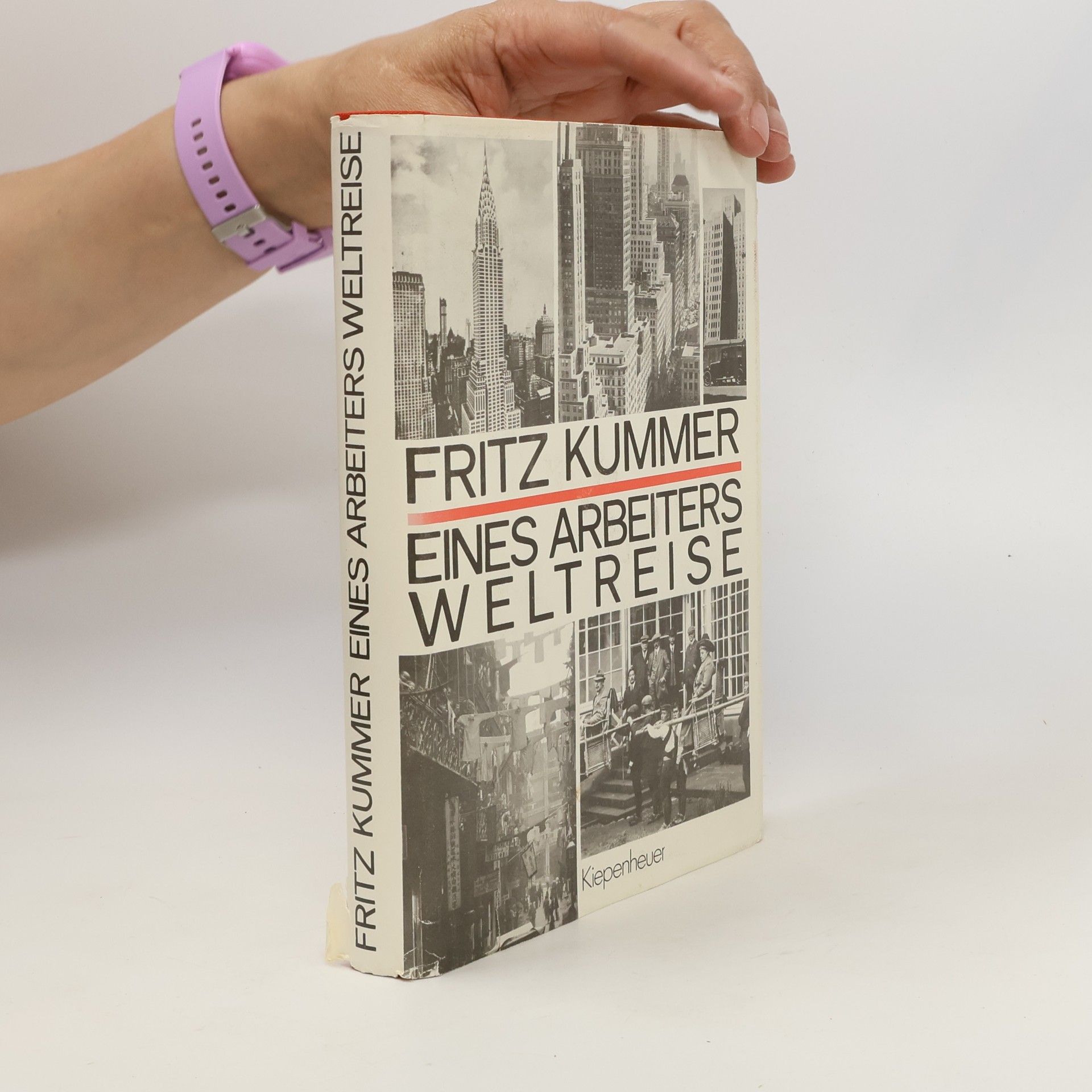 Fritz Kummer Eines Arbeiters Weltreise