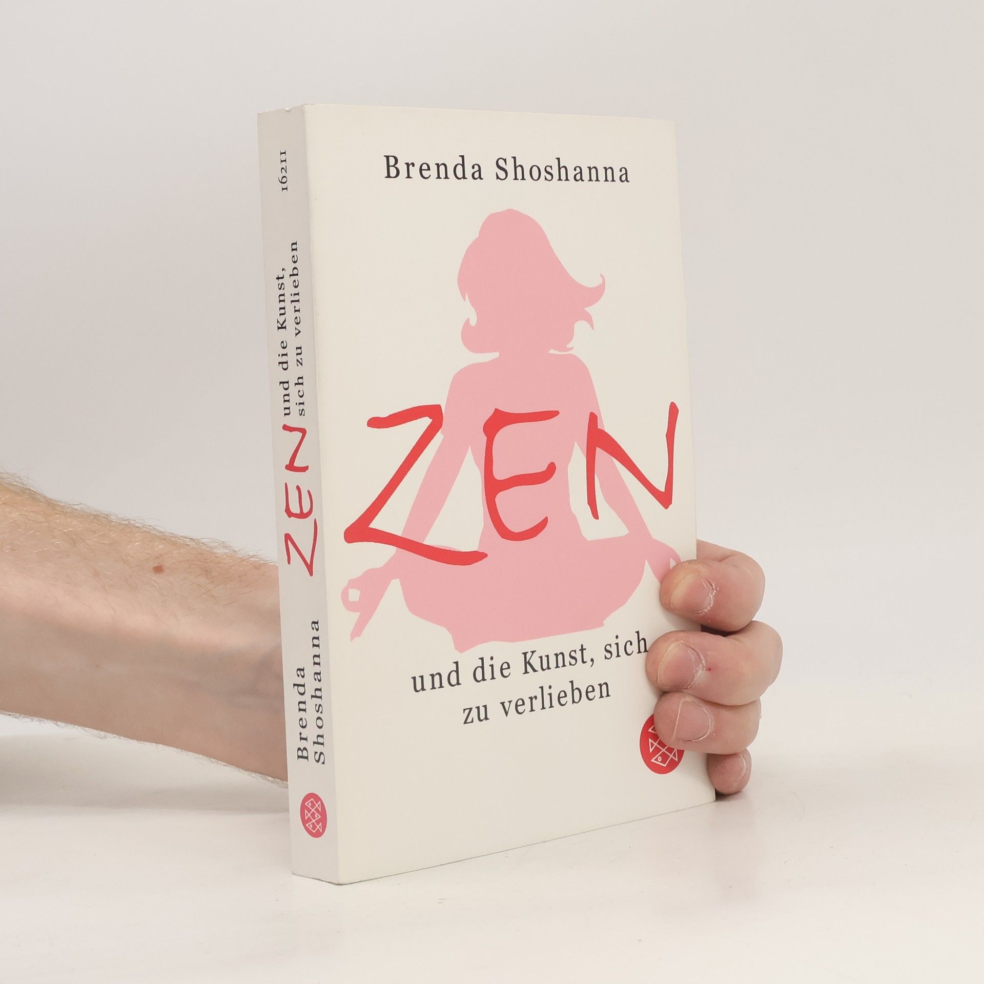 Brenda Shoshanna Zen und die Kunst, sich zu verlieben