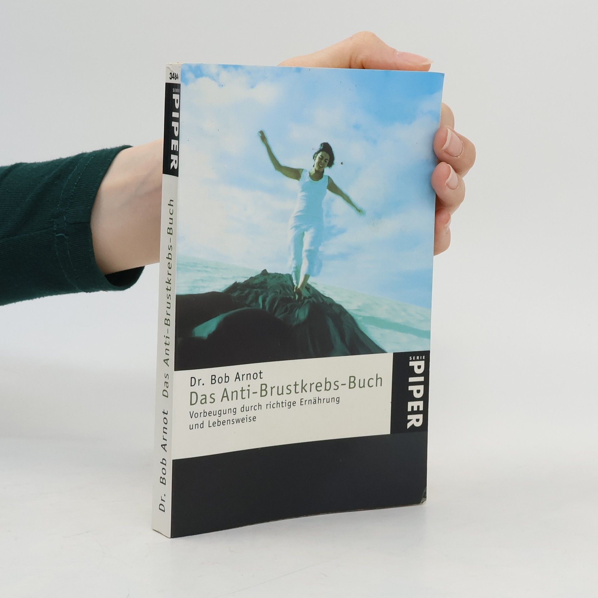 Bob Arnot Das Anti-Brustkrebs-Buch