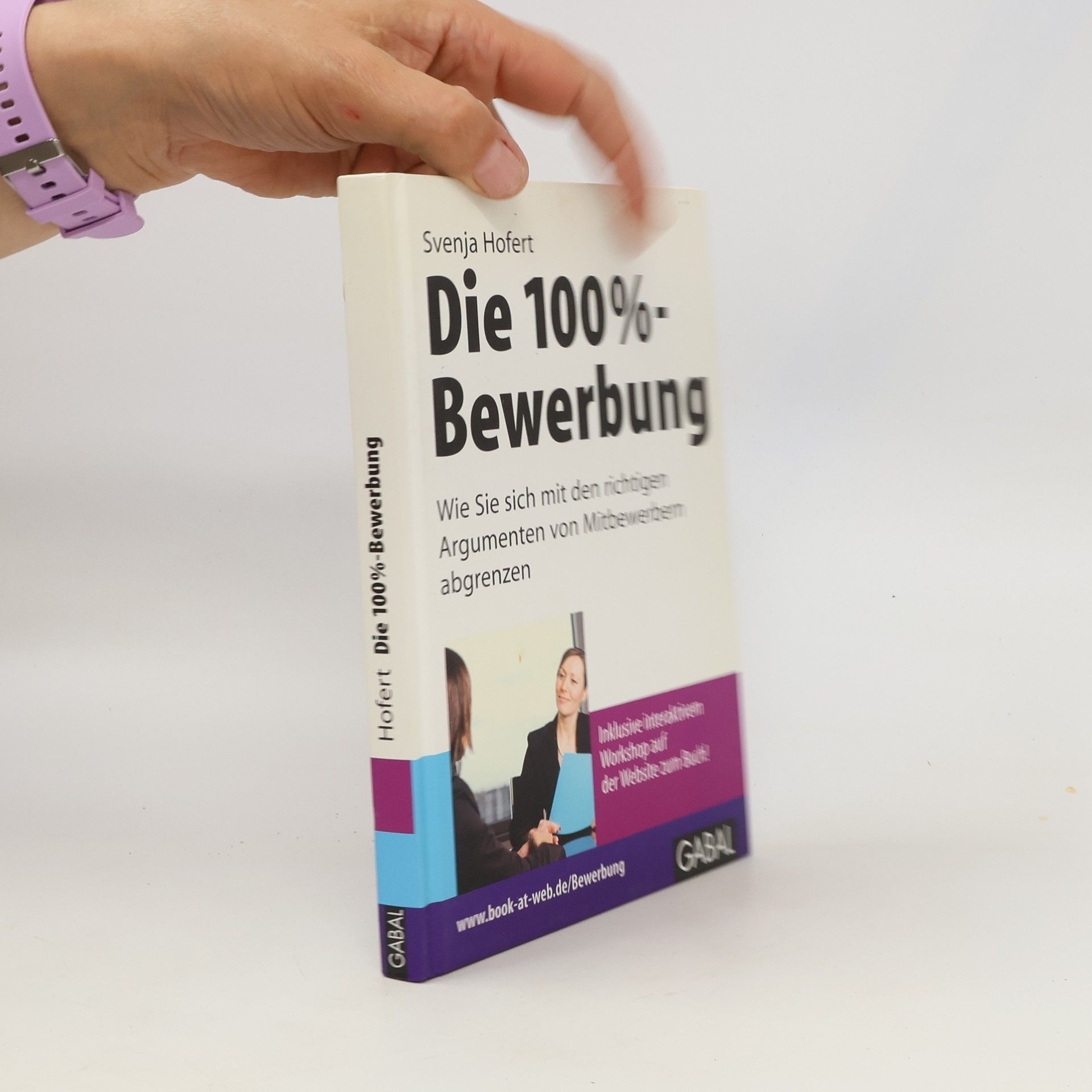 Svenja Hofert Die 100%-Bewerbung