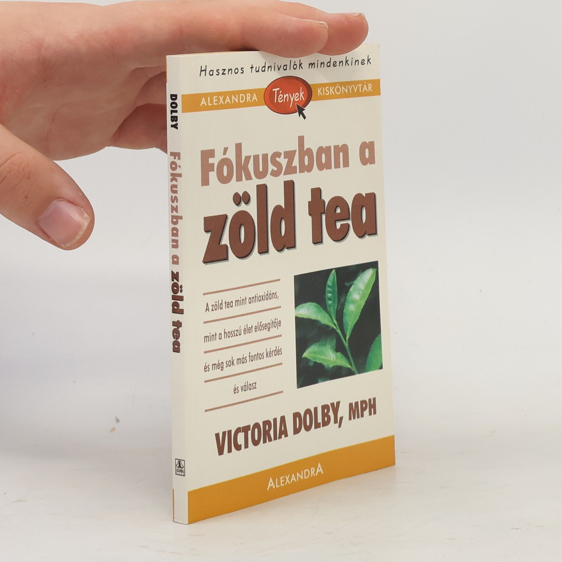 Victoria Dolby Fókuszban a zöld tea