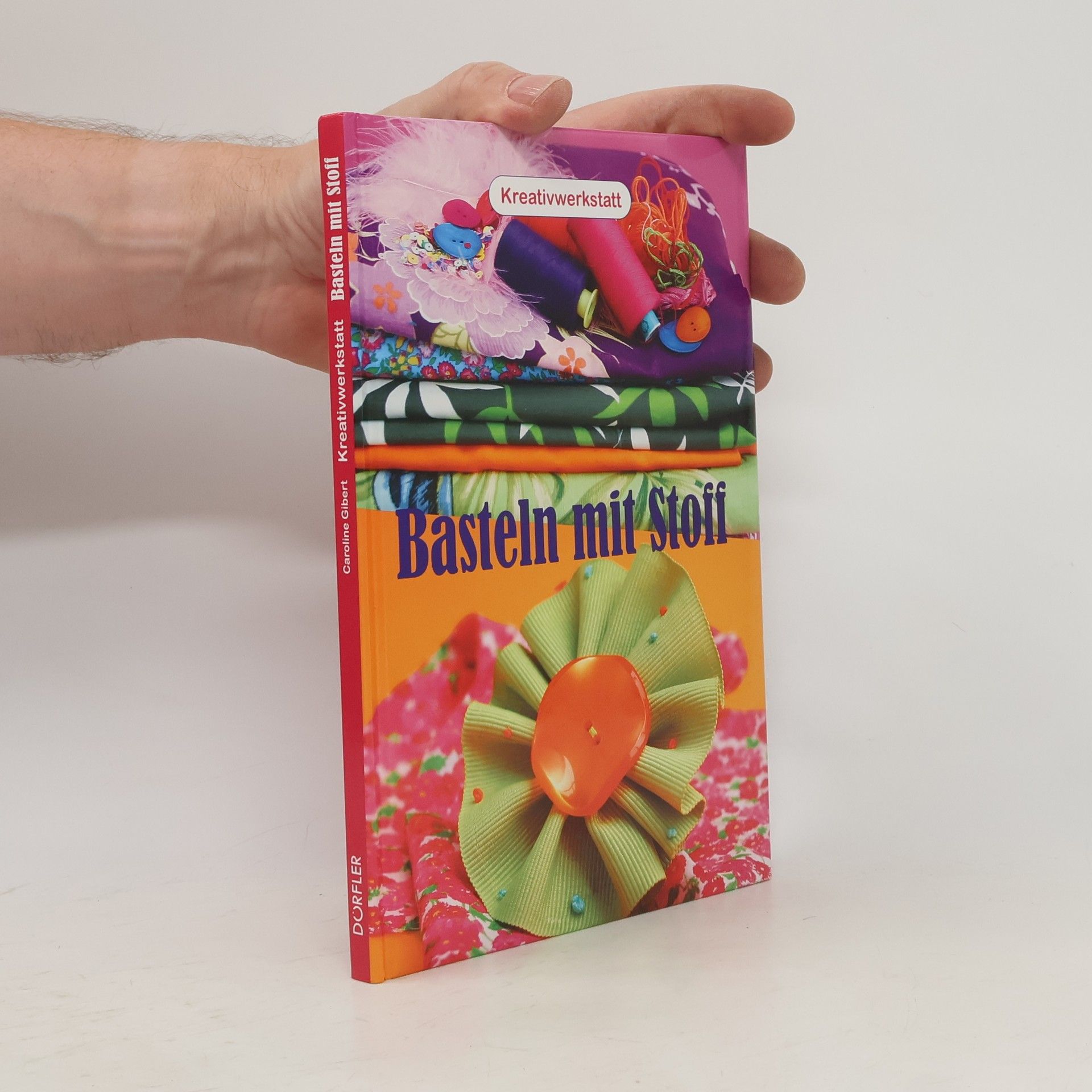 Caroline Gibert Basteln mit Stoff