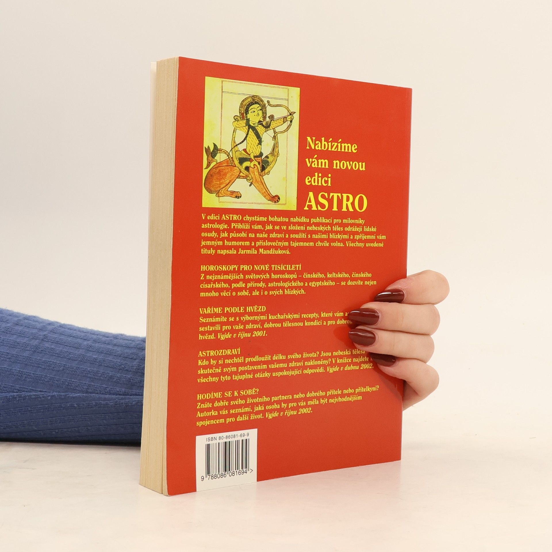 Jarmila Mandžuková Horoskopy pro nové tisíciletí : čínský, keltský, astrologický, čínský císařský, podle přírody, egyptský