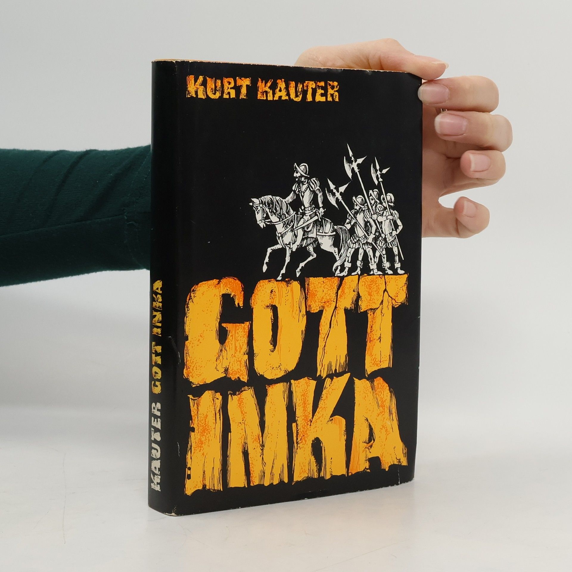 Gott Inka. Roman vom Untergang eines Sonnenstaats