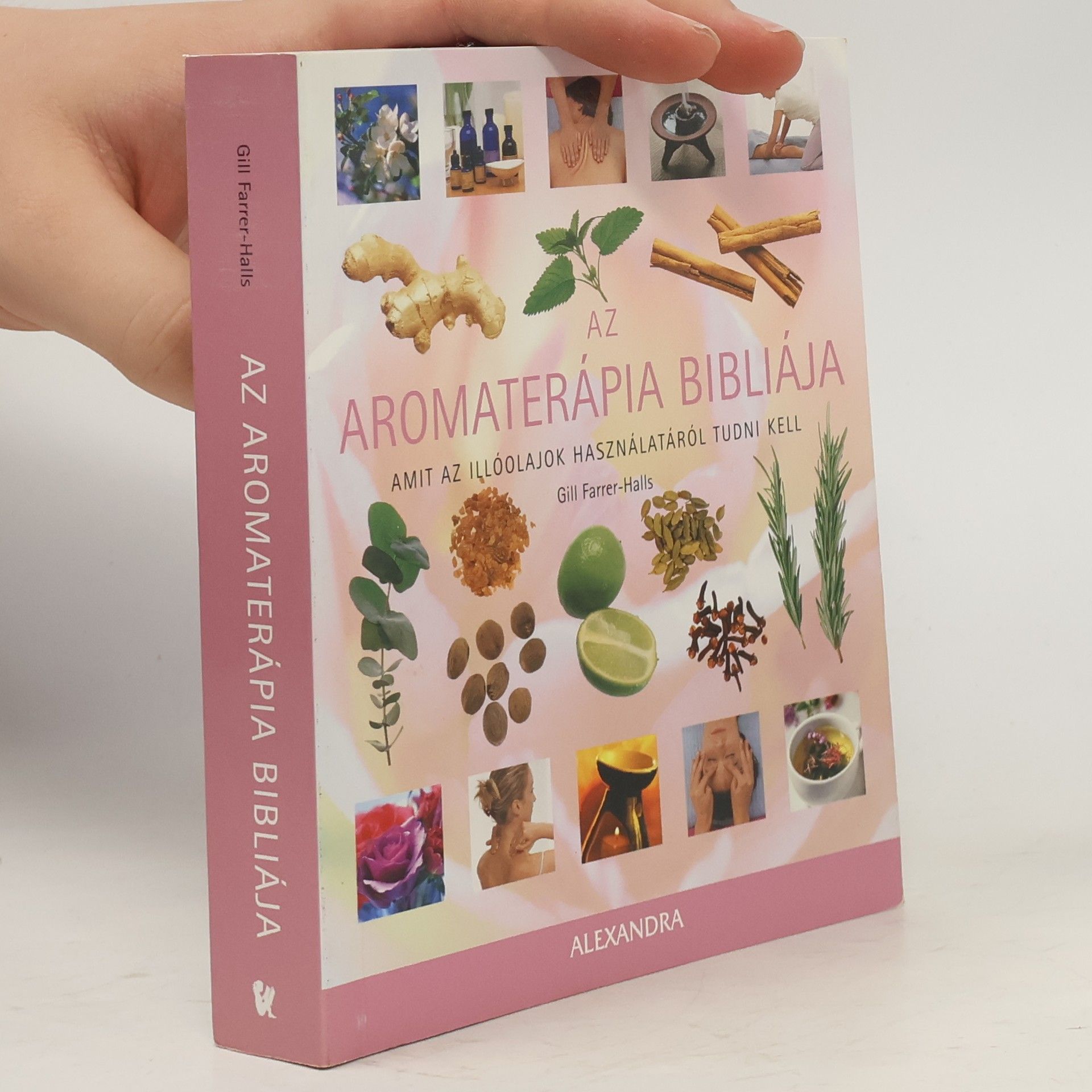 Gili Farrer-Halls Az Aromaterápia Bibliája