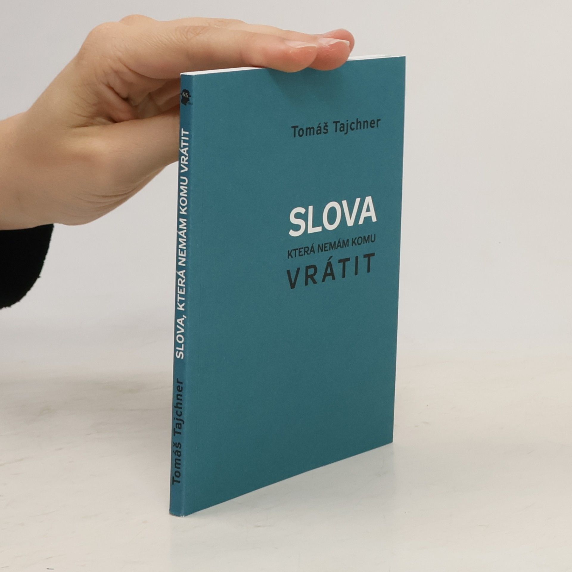 Tomáš Tajchner Slova, která nemám komu vrátit