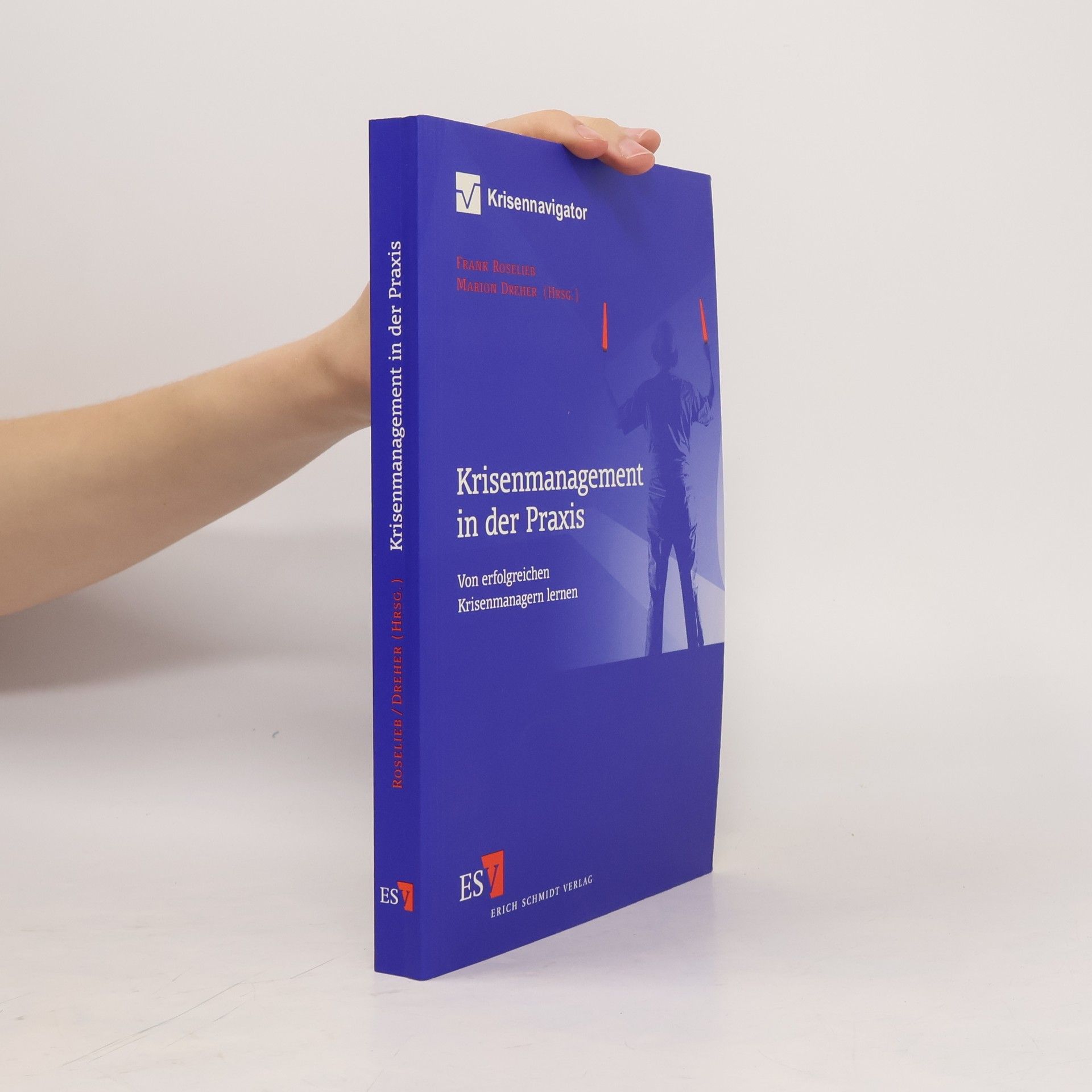Frank Roselier Krisenmanagement in der Praxis
