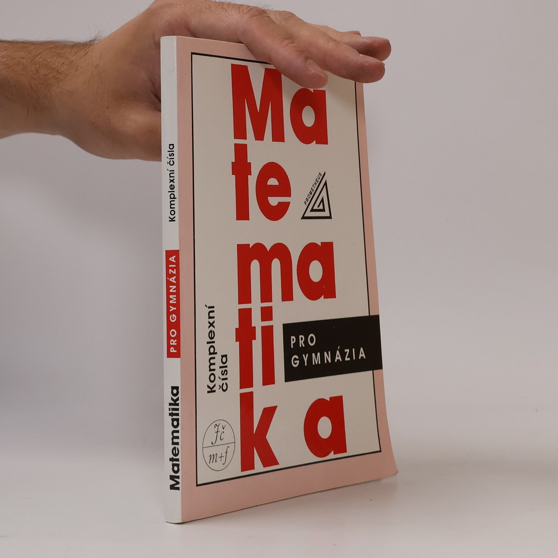Emil Calda Matematika pro gymnázia - Komplexní čísla