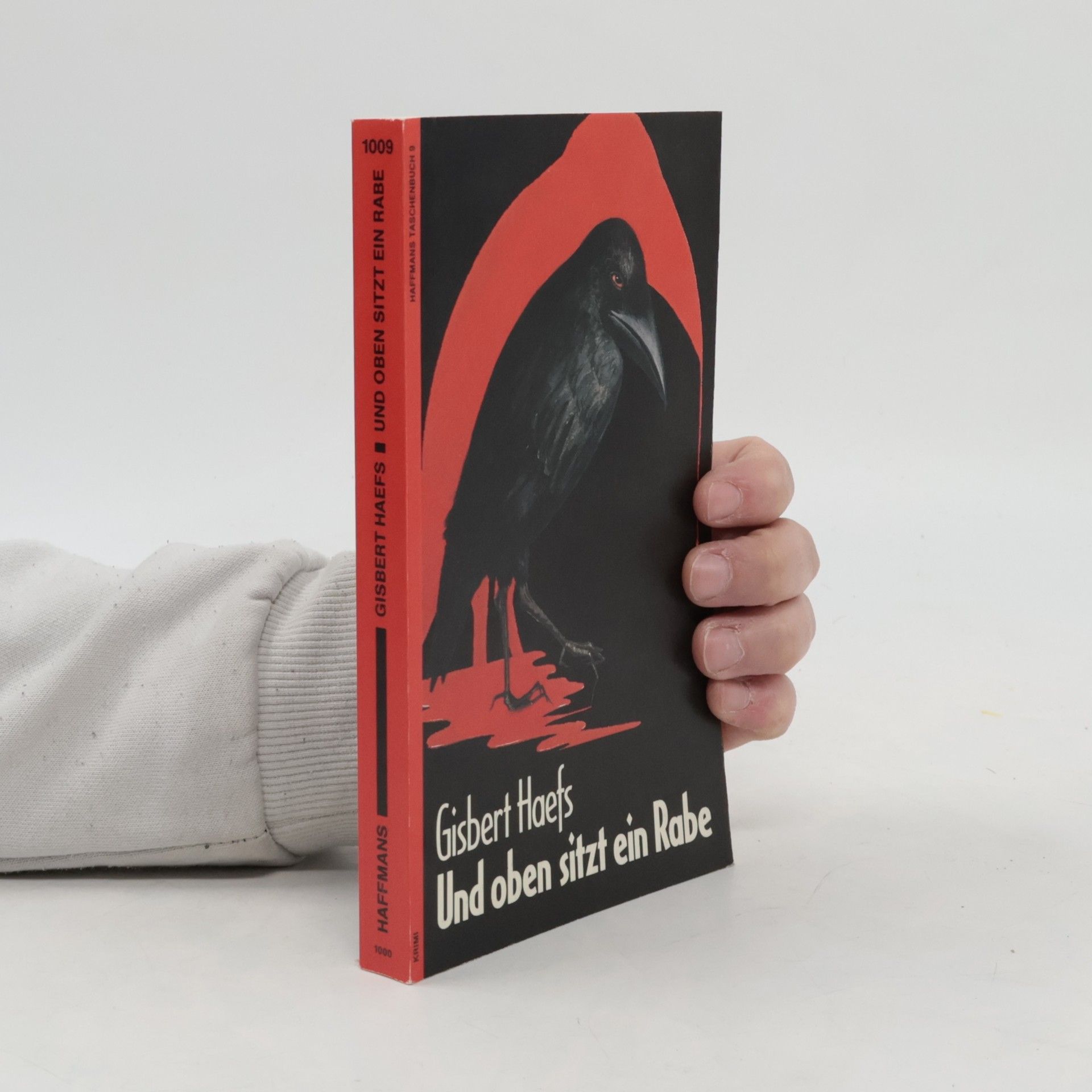 Gisbert Haefs Und oben sitzt ein Rabe