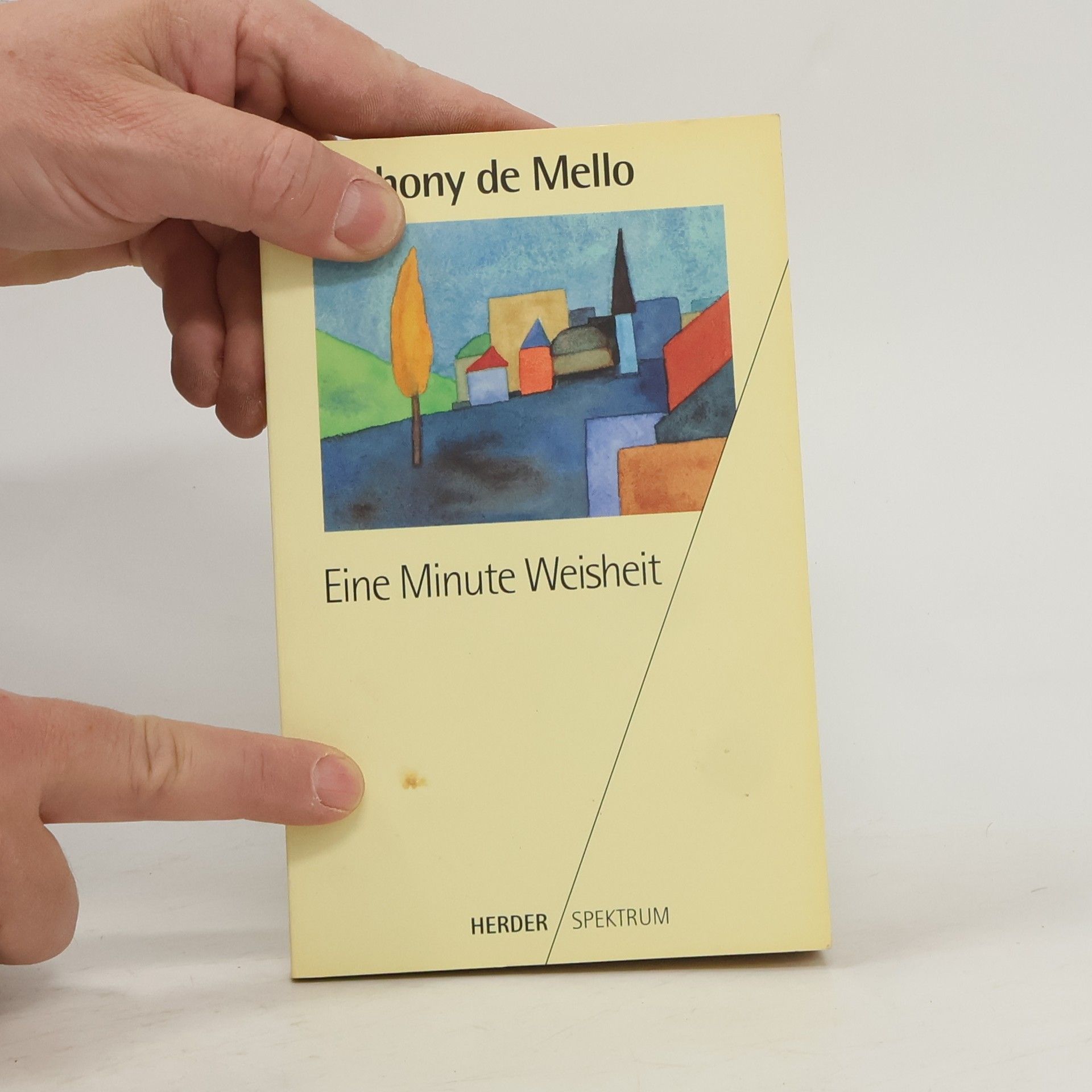 Anthony de Mello Eine Minute Weisheit