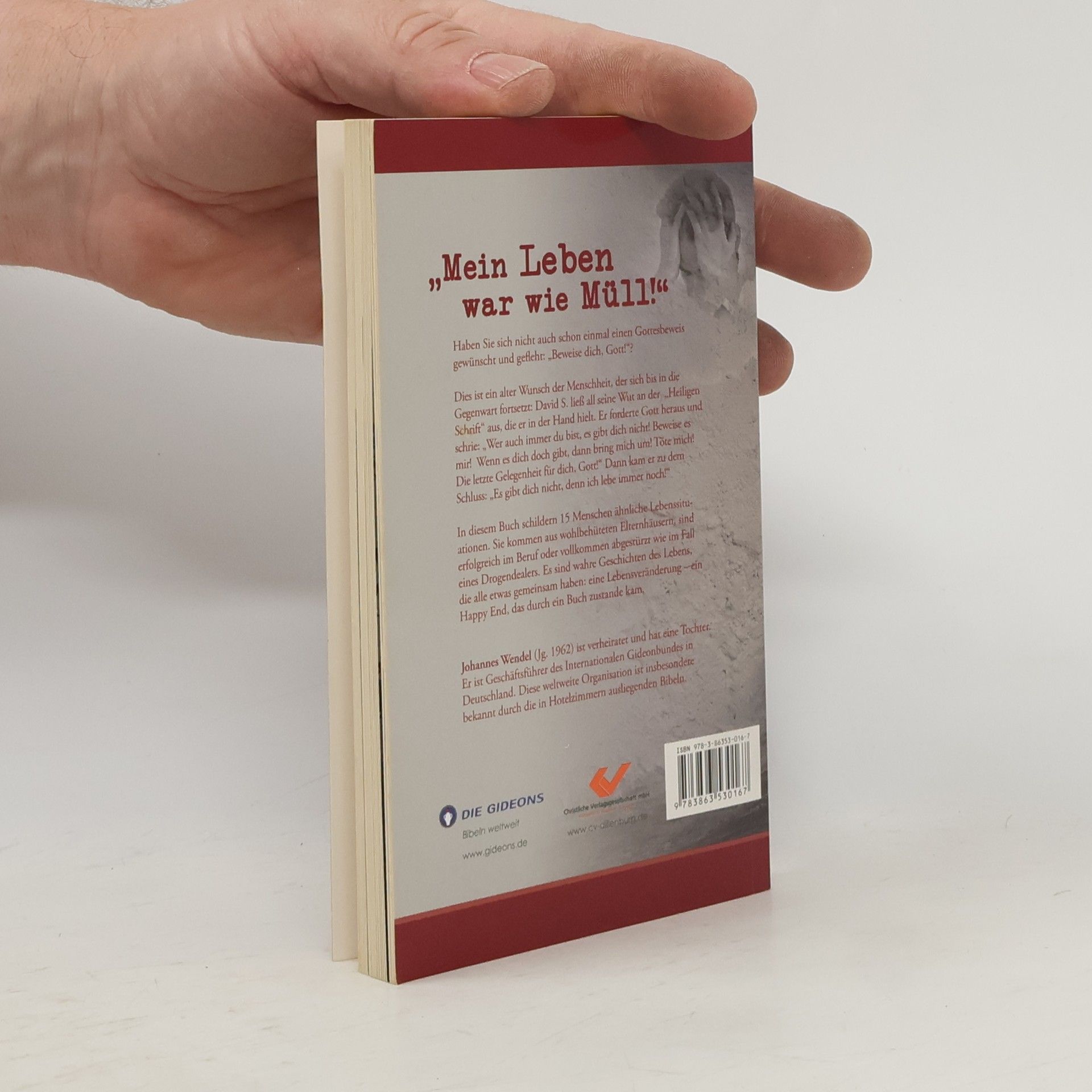 Johannes Wendel "Mein Leben war wie Müll!" ... und weitere persönliche Berichte