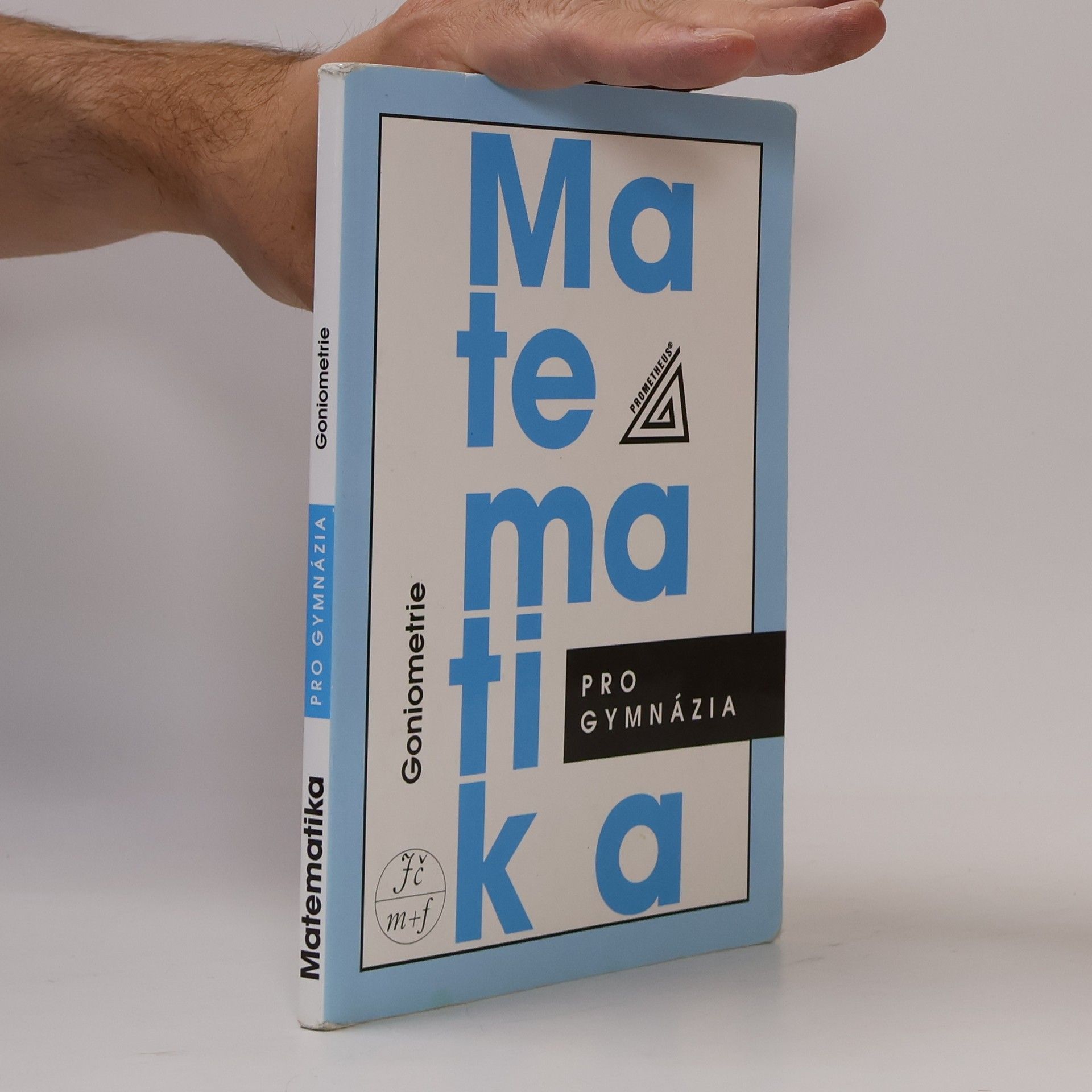 Oldřich Odvárko Matematika pro gymnázia. Goniometrie