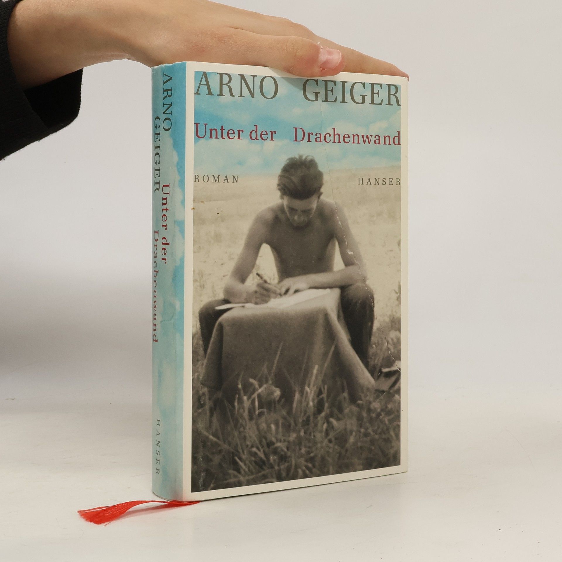 Arno Geiger Unter der Drachenwand