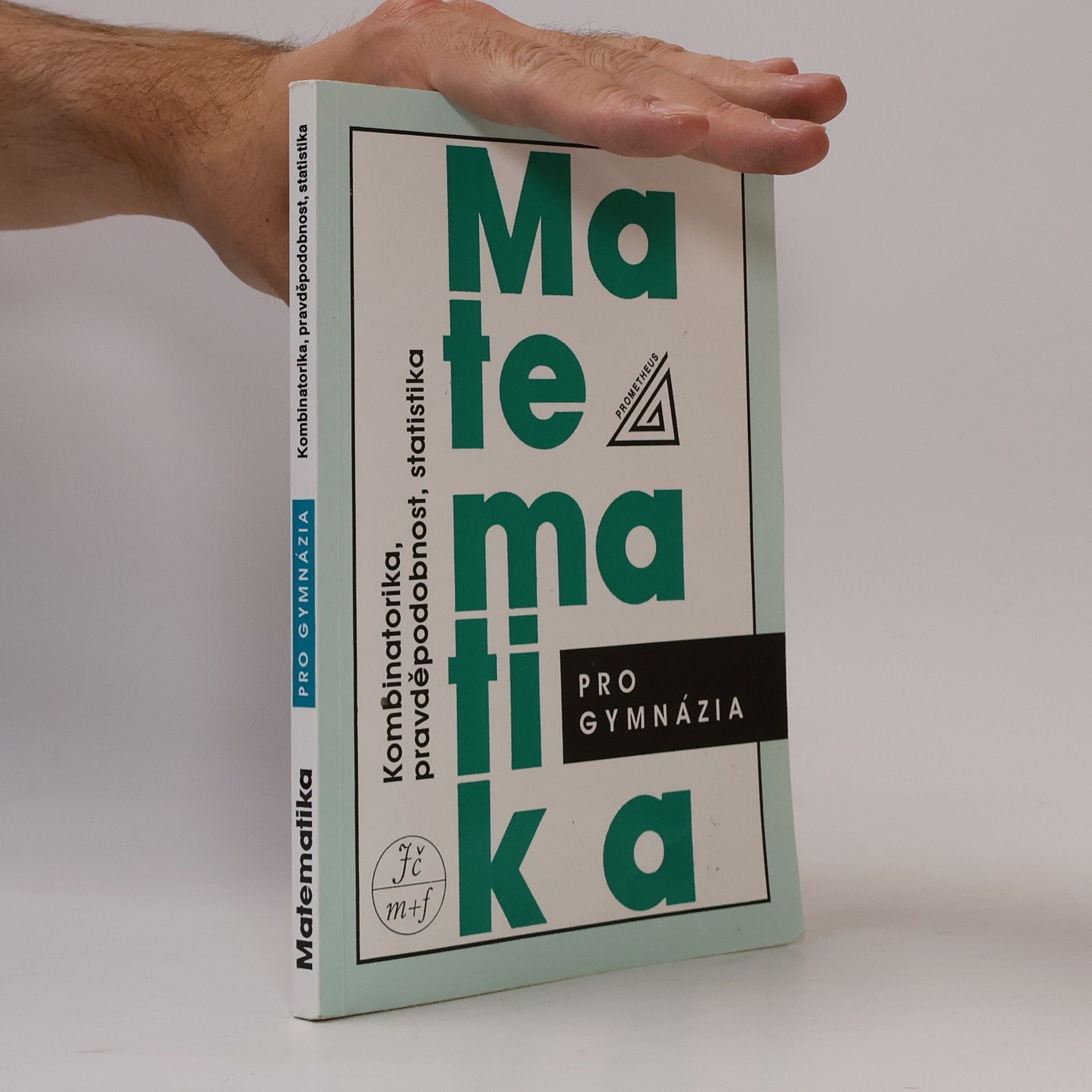 Emil Calda Matematika pro gymnázia. Kombinatorika, pravděpodobnost, statistika